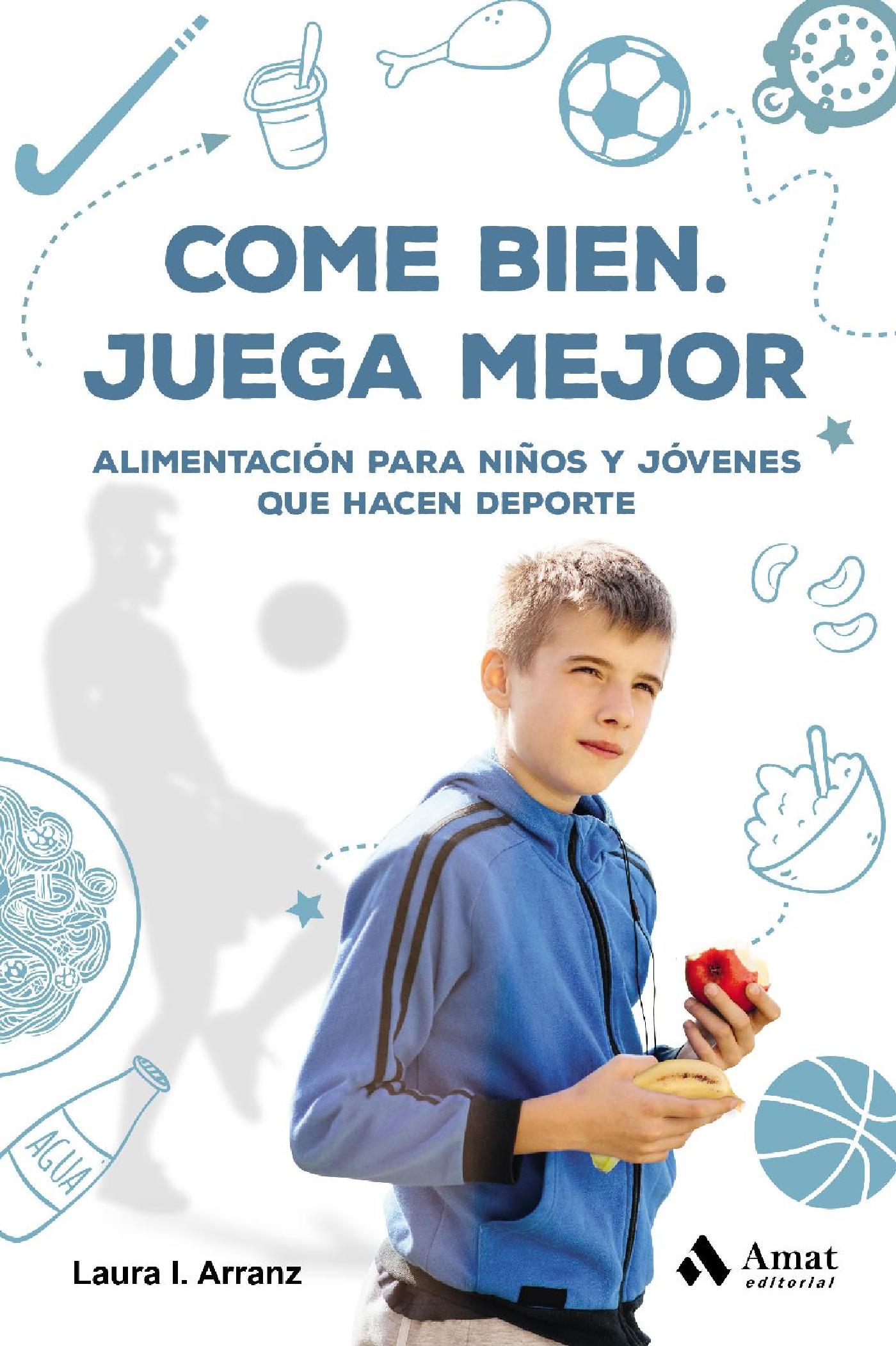 COME BIEN. JUEGA MEJOR. EBOOK.