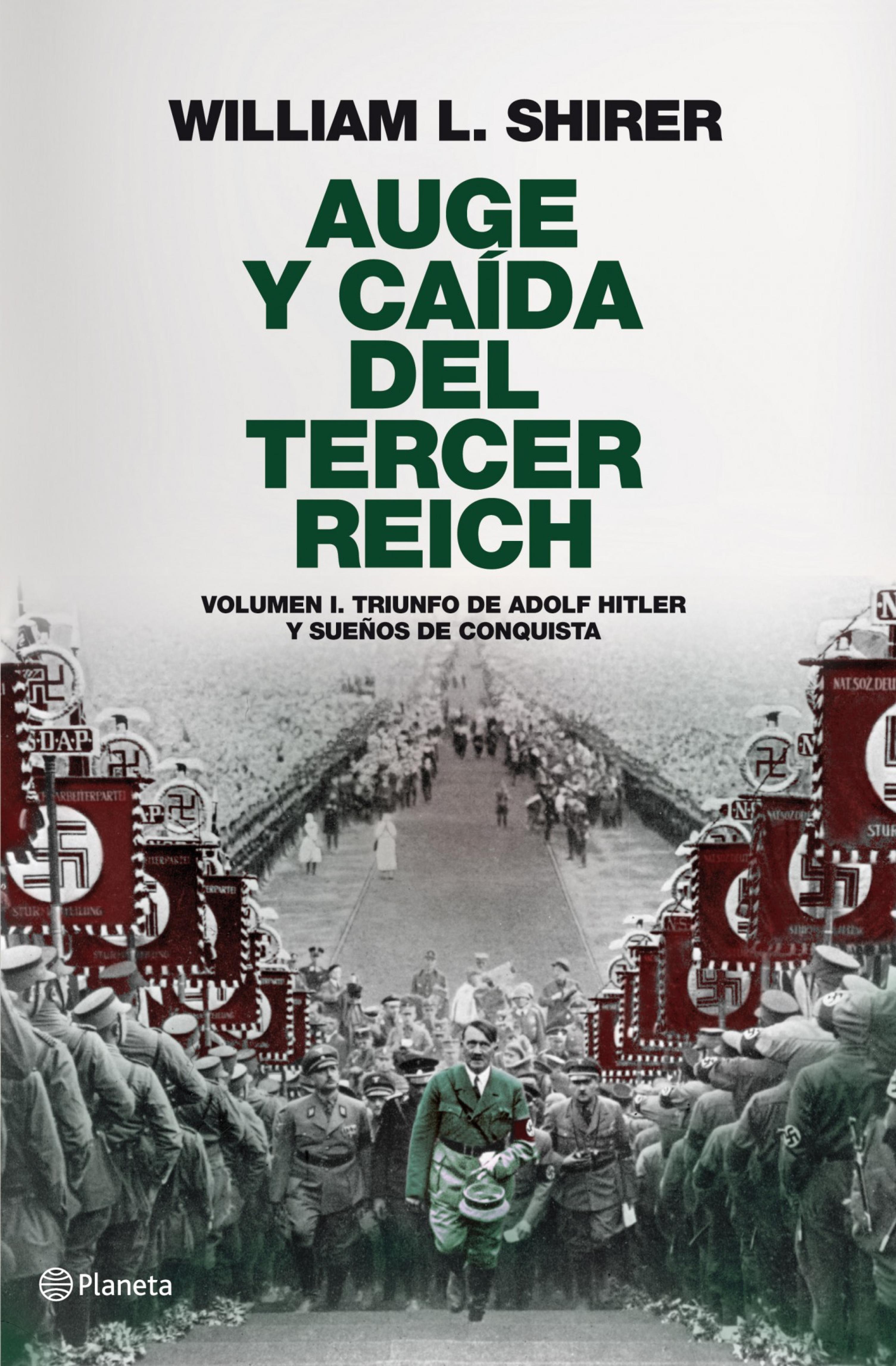 AUGE Y CAÍDA DEL TERCER REICH, VOLUMEN I