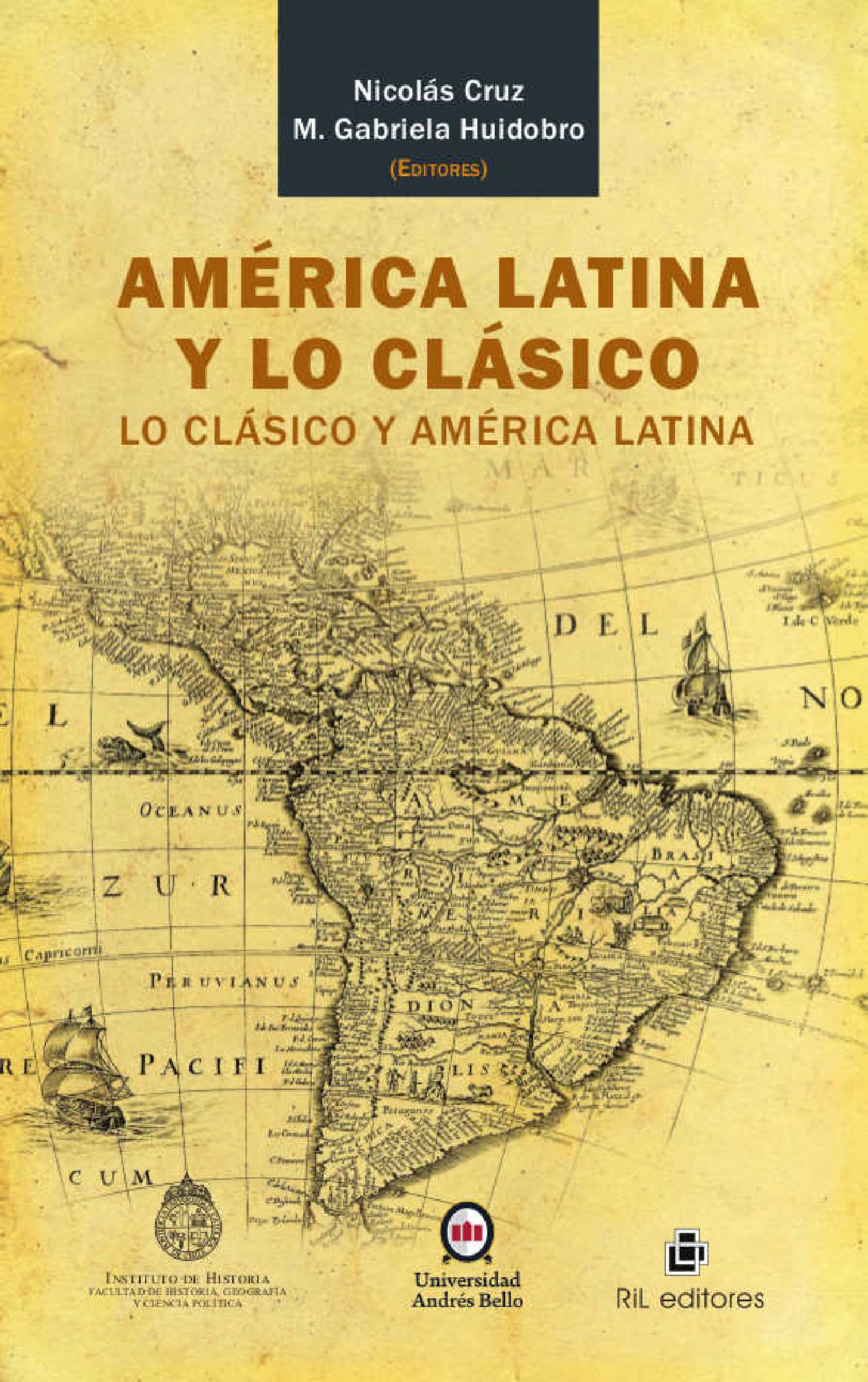 AMÉRICA LATINA Y LO CLÁSICO: LO CLÁSICO Y AMÉRICA LATINA