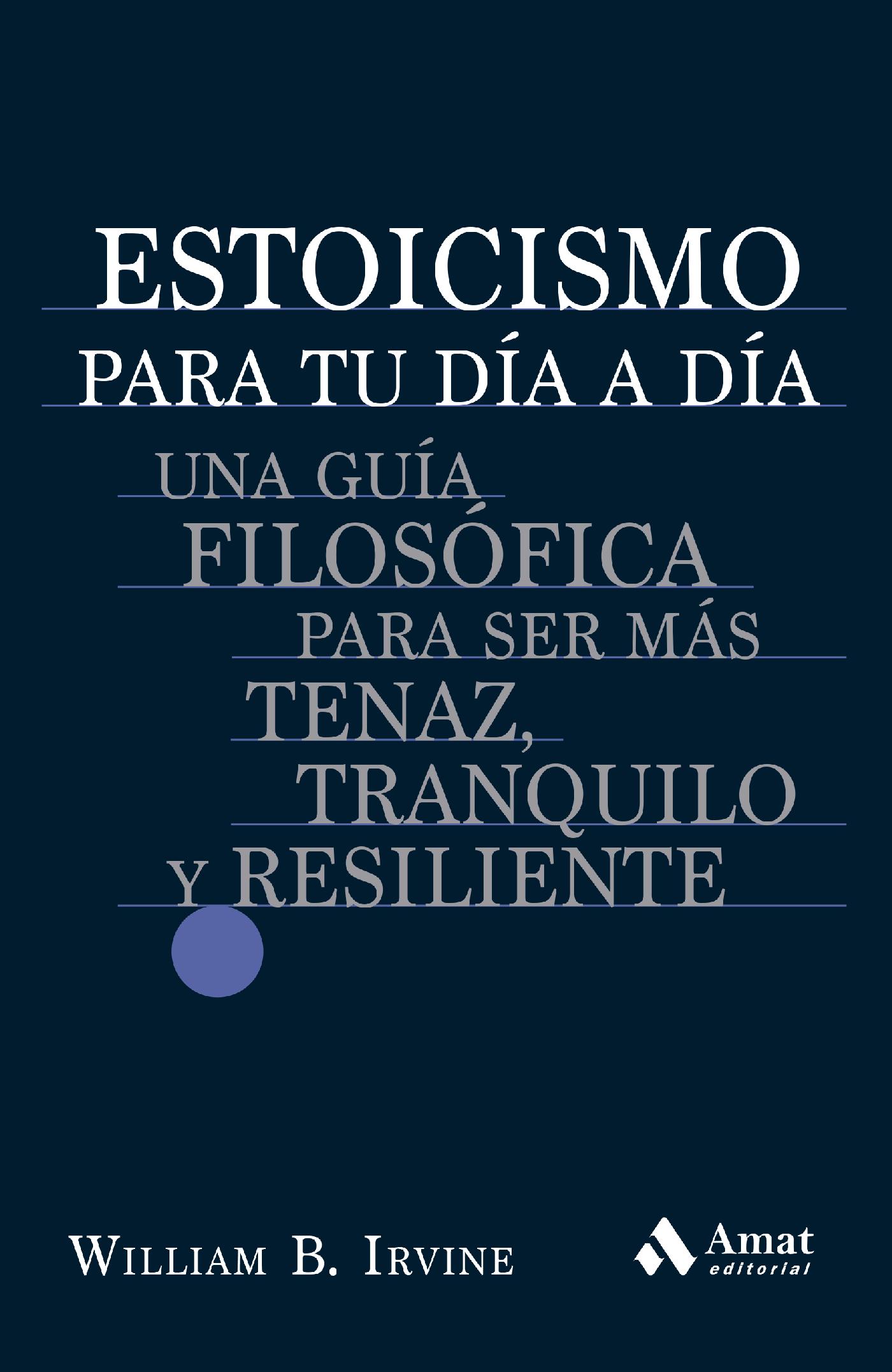 ESTOICISMO PARA TU DÍA A DÍA