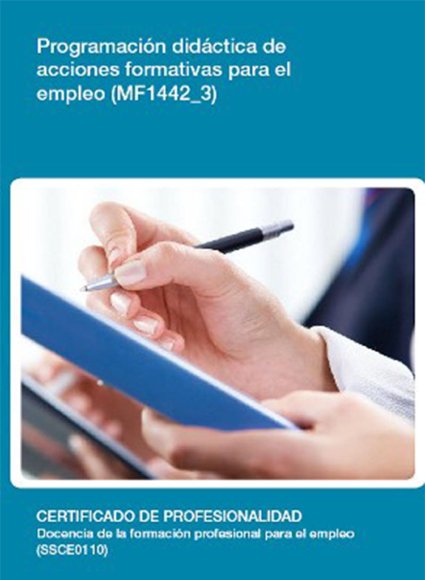 MF1442_3 - PROGRAMACIÓN DIDÁCTICA DE ACCIONES FORMATIVAS PARA EL EMPLEO
