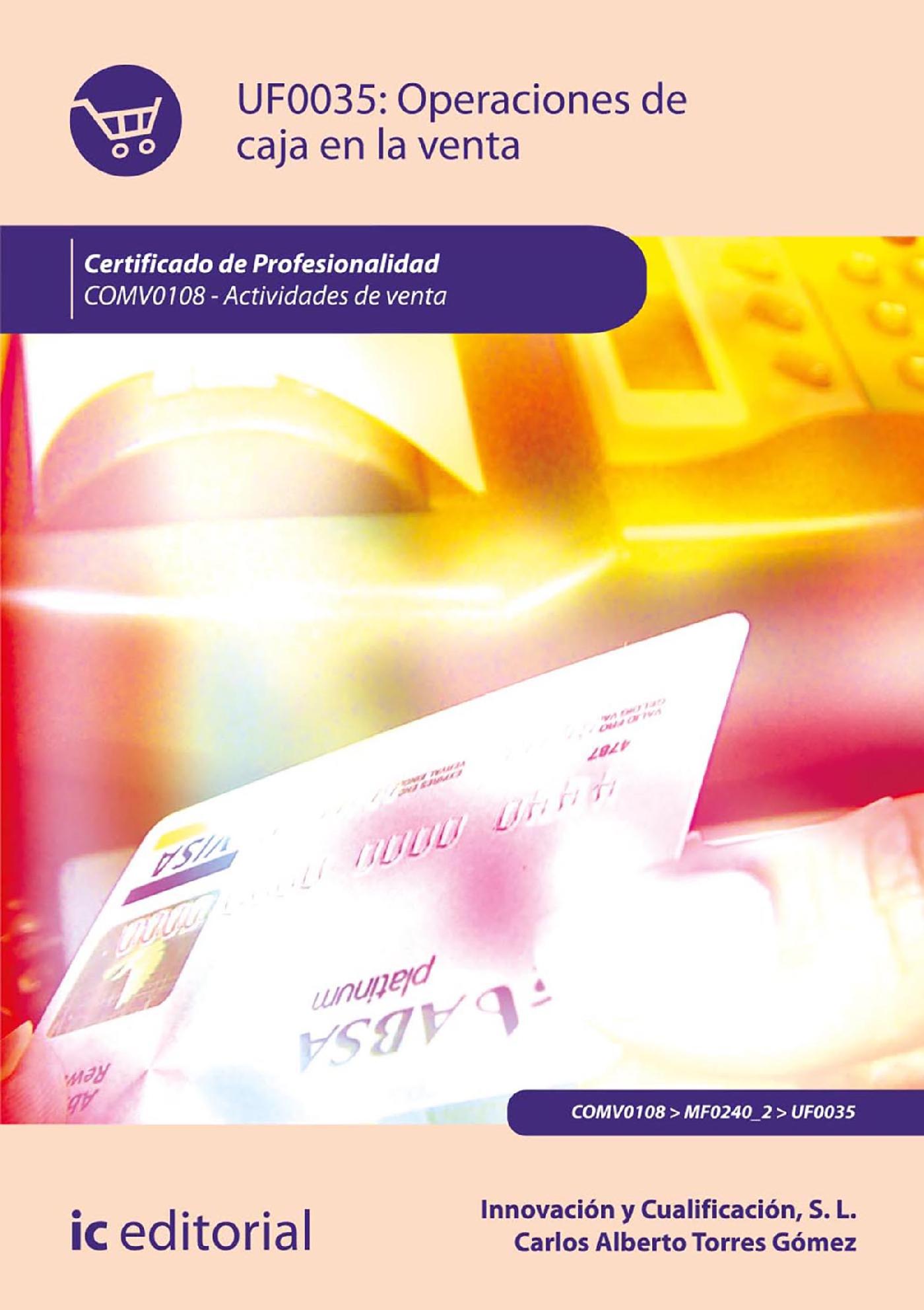 OPERACIONES DE CAJA EN LA VENTA. COMV0108