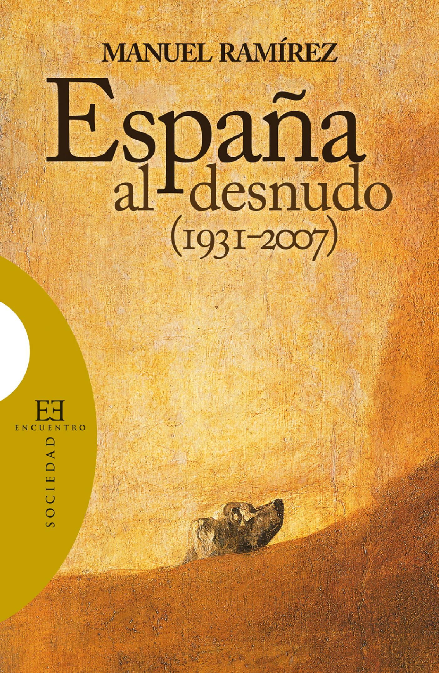 ESPAÑA AL DESNUDO (1931-2007) 