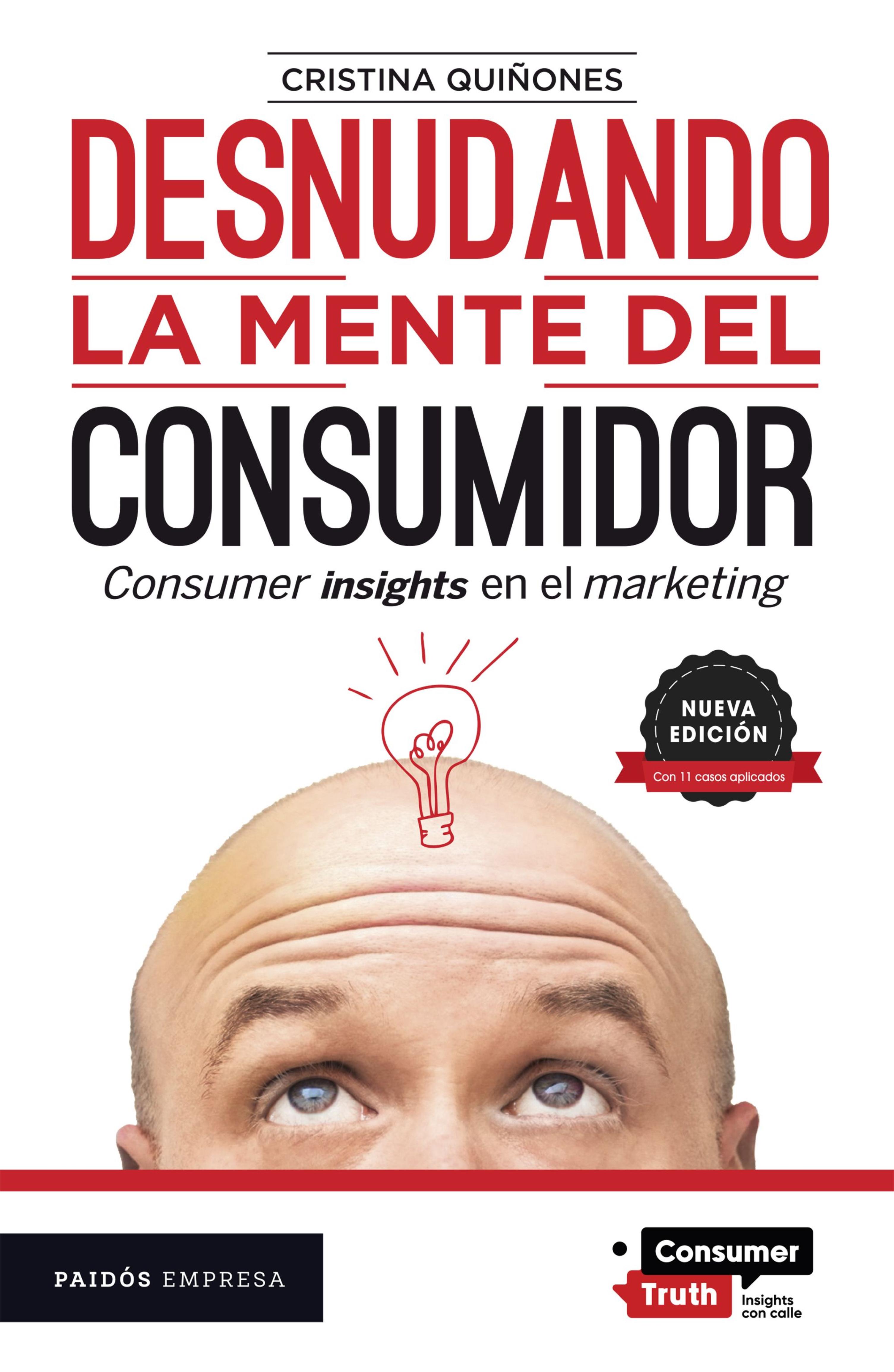 DESNUDANDO LA MENTE DEL CONSUMIDOR. NUEVA EDICIÓN