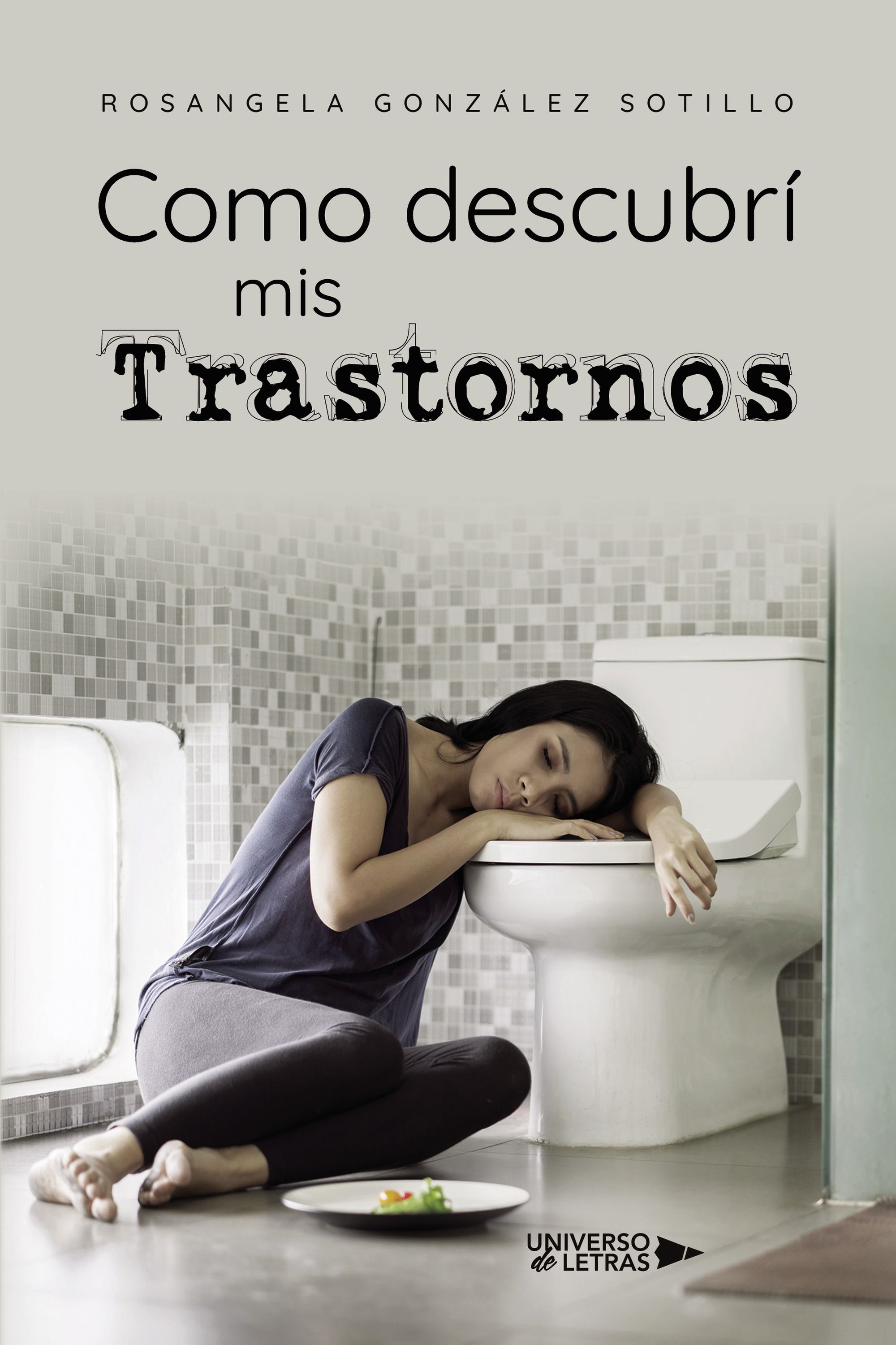 COMO DESCUBRÍ MIS TRASTORNOS