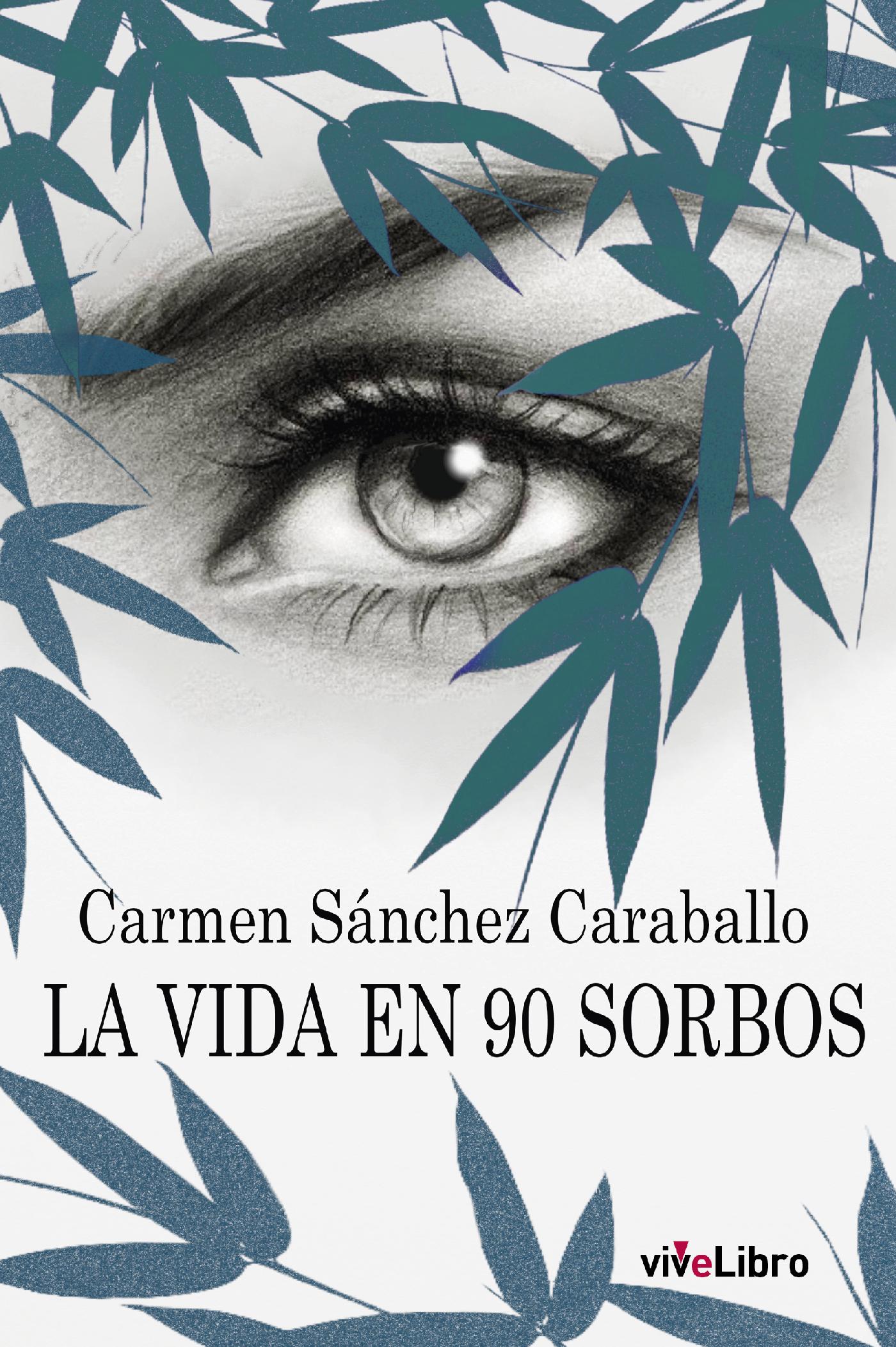 LA VIDA EN 90 SORBOS