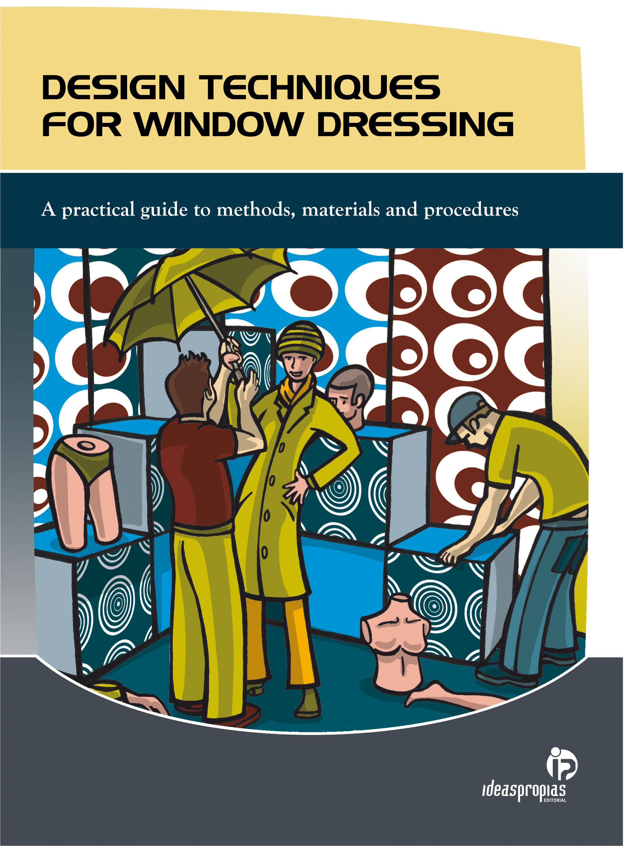 DESIGN TECHNIQUES FOR WINDOW DRESSING