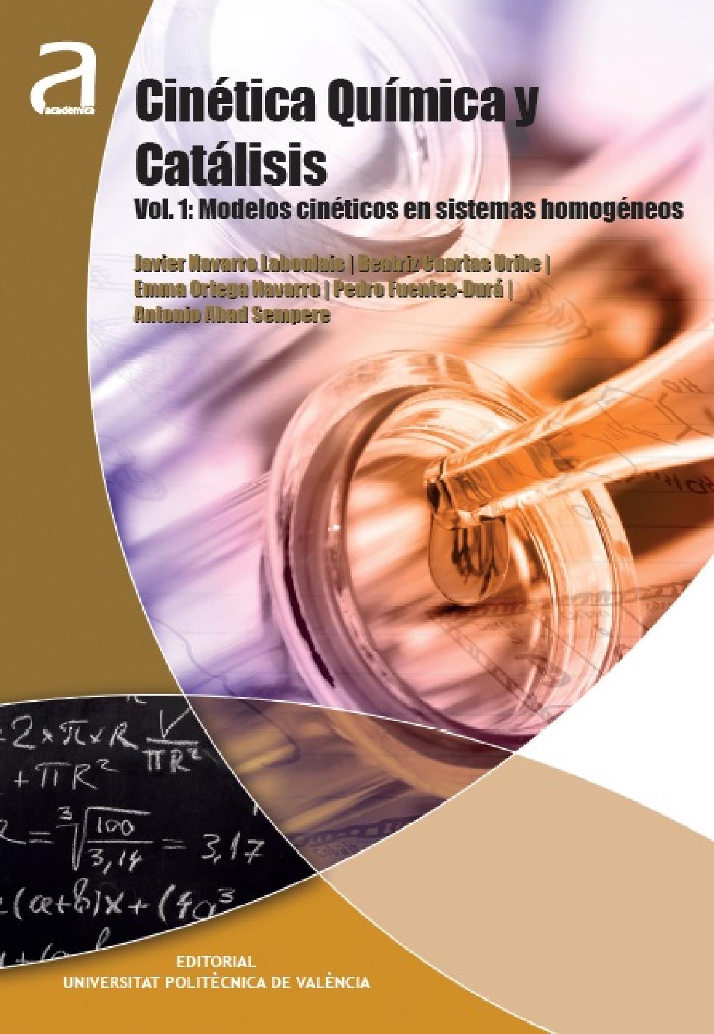 CINÉTICA QUÍMICA Y CATÁLISIS. VOL. 1: MODELOS CINÉTICOS EN SISTEMAS HOMOGÉNEOS