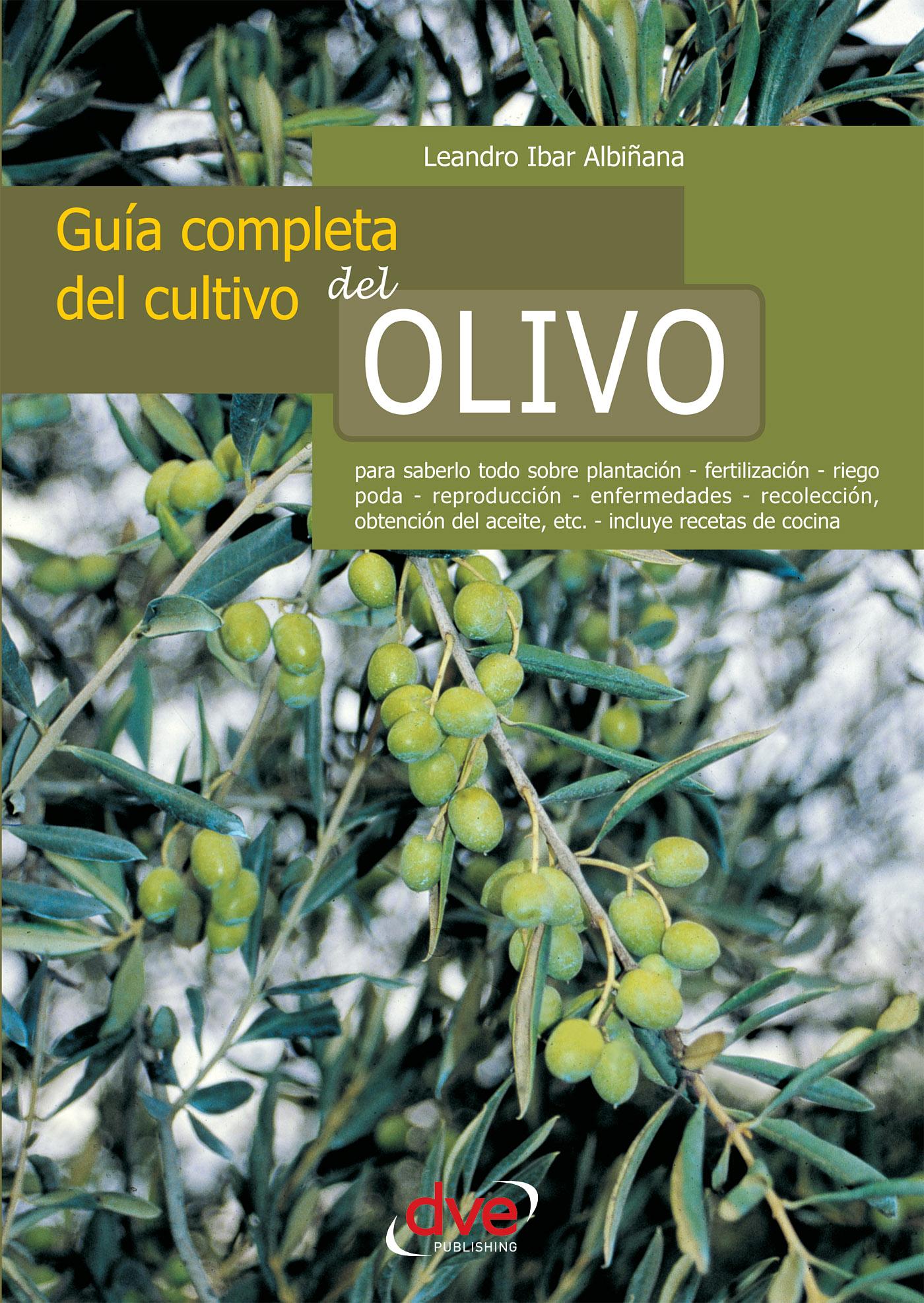 GUÍA COMPLETA DEL CULTIVO DEL OLIVO