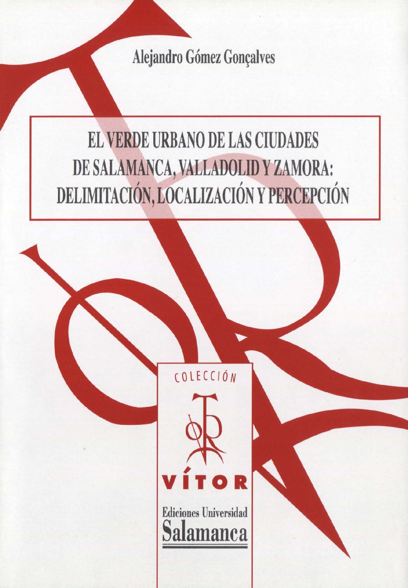 EL VERDE URBANO DE LAS CIUDADES DE SALAMANCA, VALLADOLID Y ZAMORA