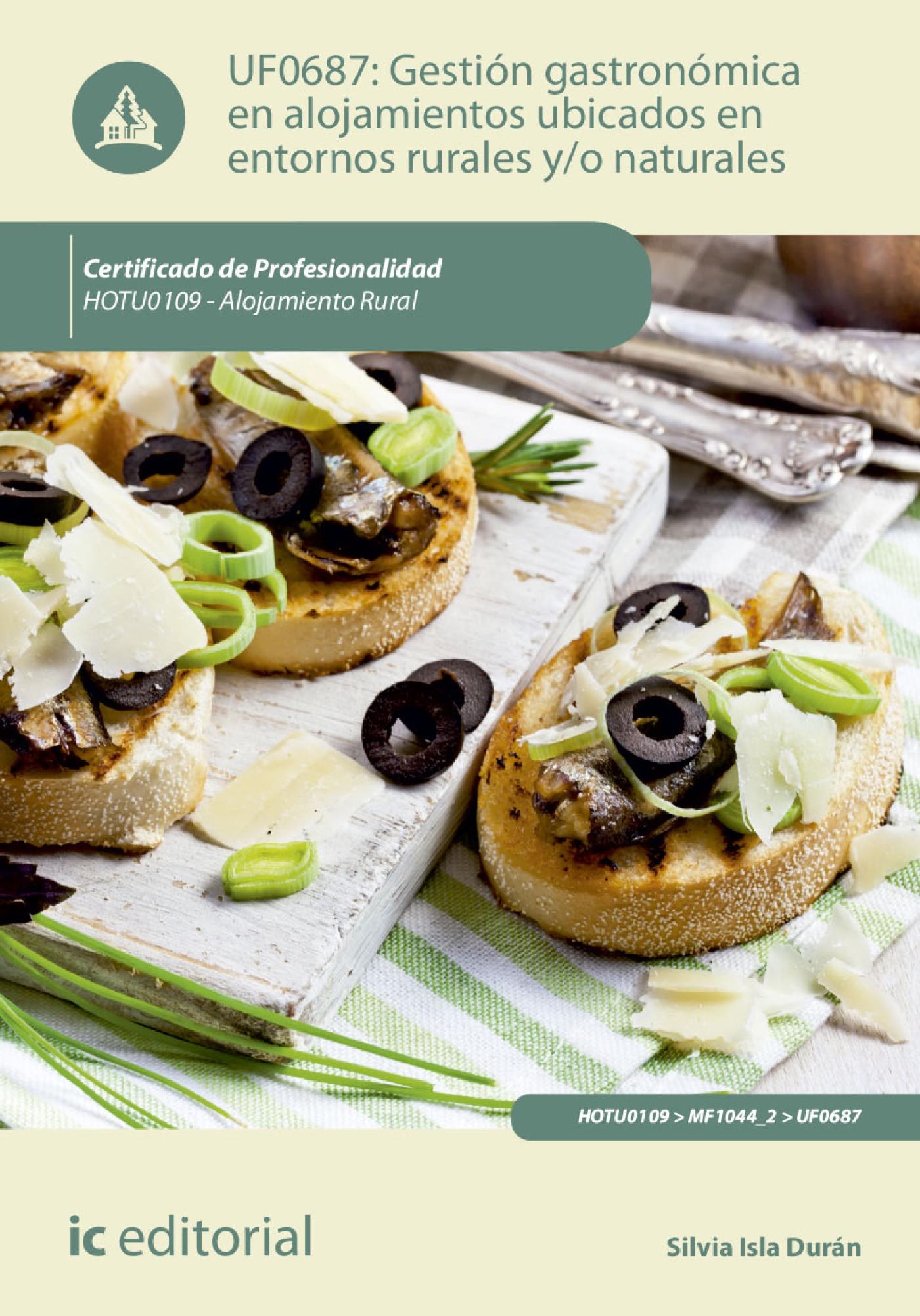 GESTIÓN GASTRONÓMICA EN ALOJAMIENTOS UBICADOS EN ENTORNOS RURALES Y/O NATURALES. HOTU0109