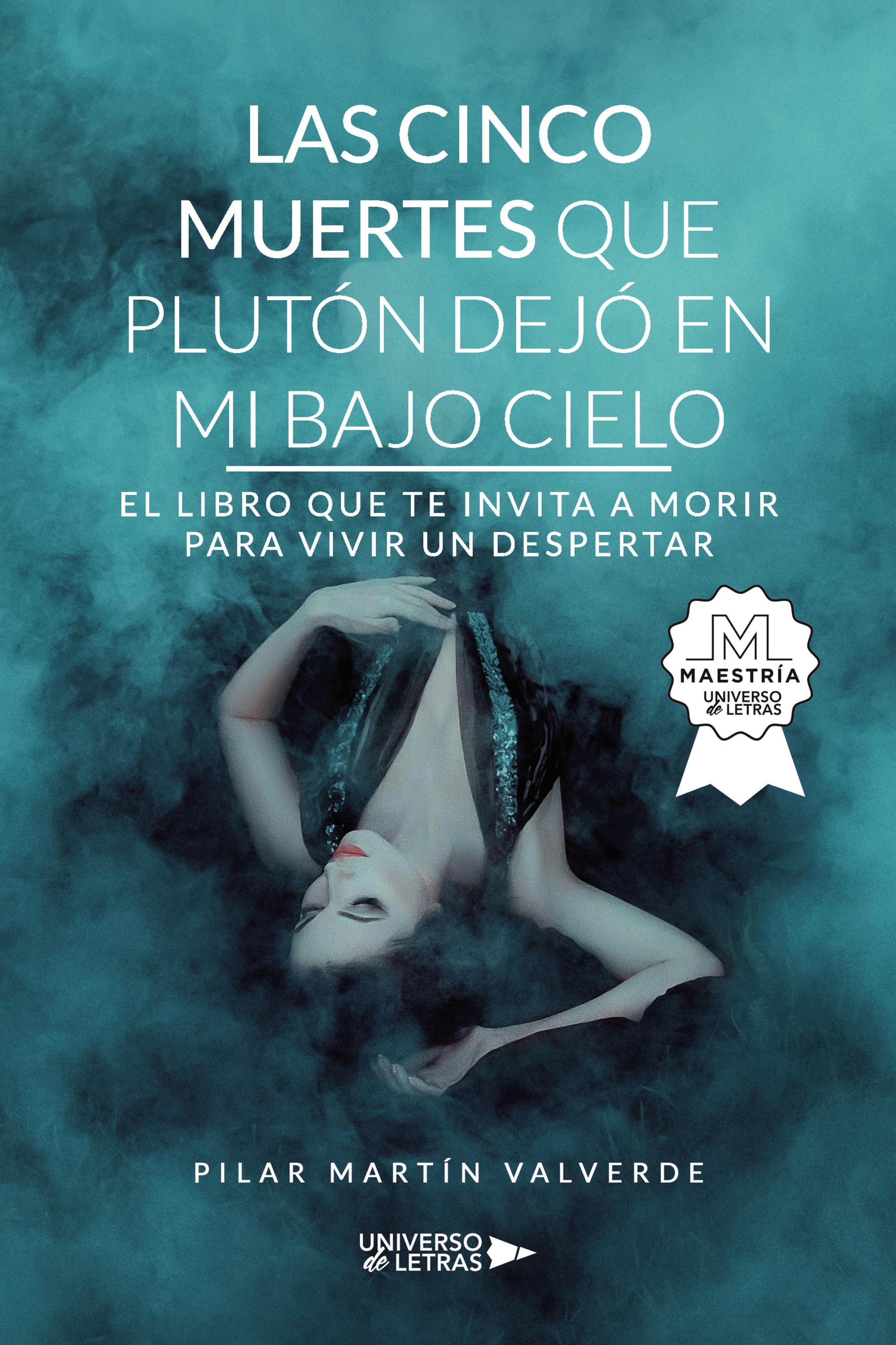LAS CINCO MUERTES QUE PLUTÓN DEJÓ EN MI BAJO CIELO