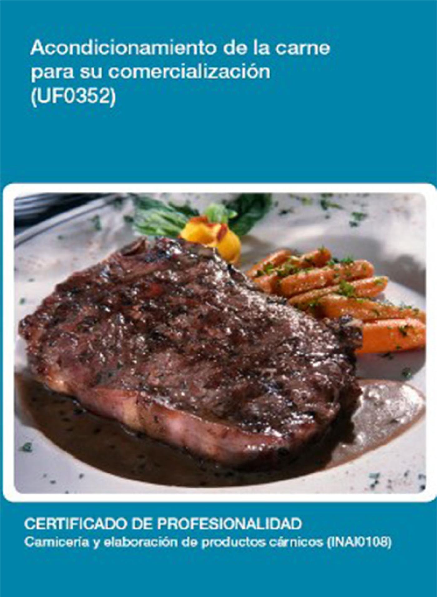 UF0352 - ACONDICIONAMIENTO DE LA CARNE PARA SU COMERCIALIZACIÓN