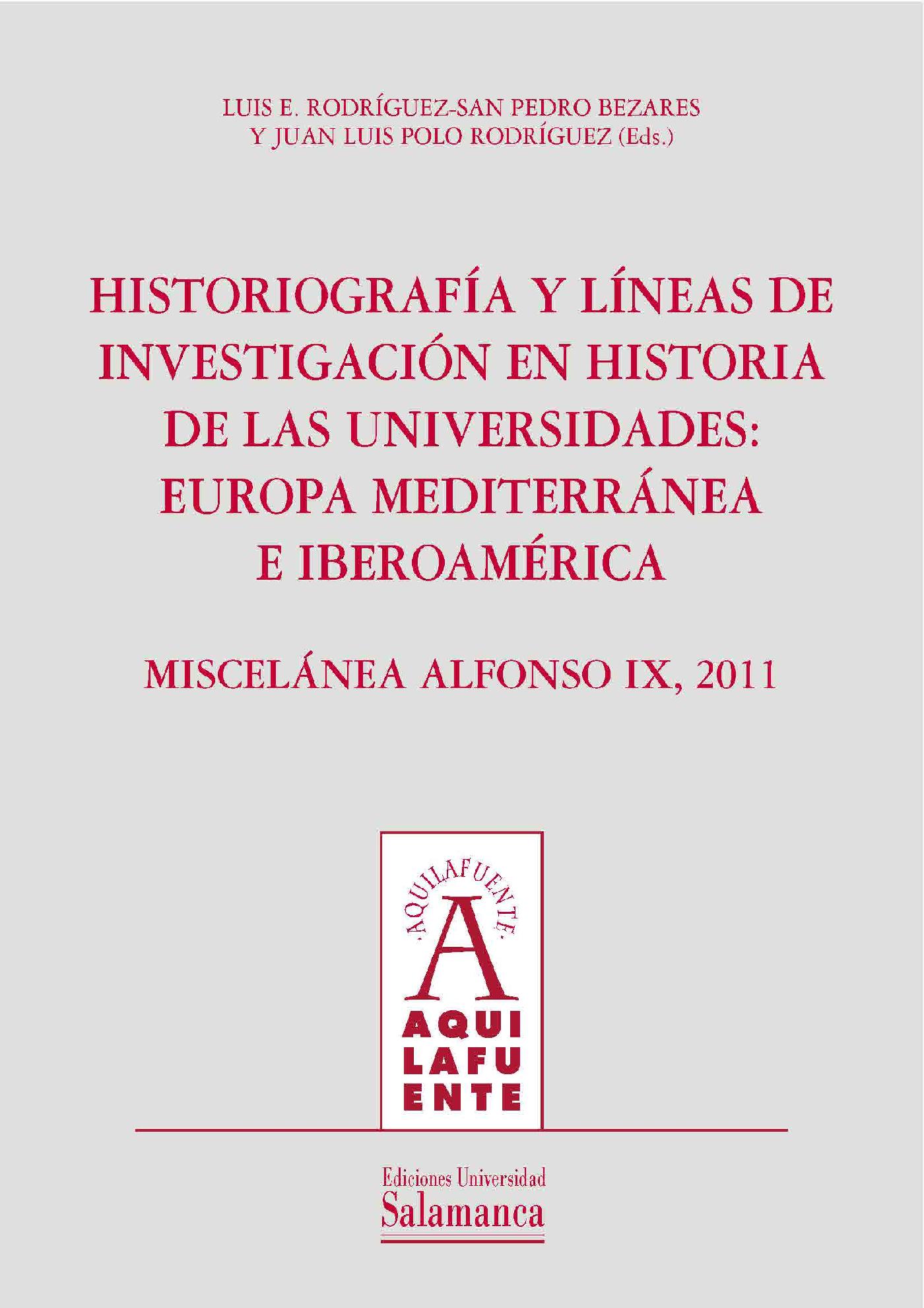 HISTORIOGRAFÌA Y LÌNEAS DE INVESTIGACIÛN EN HISTORIA DE LAS UNIVERSIDADES