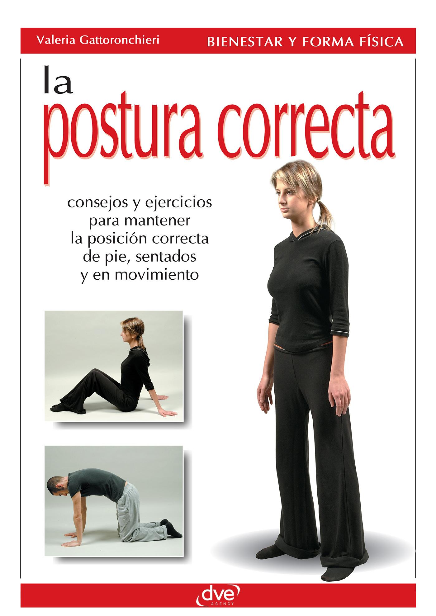 LA POSTURA CORRECTA
