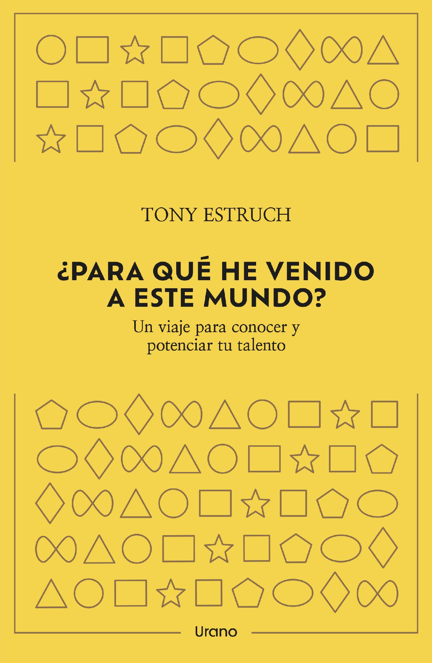 ¿PARA QUÉ HE VENIDO A ESTE MUNDO?