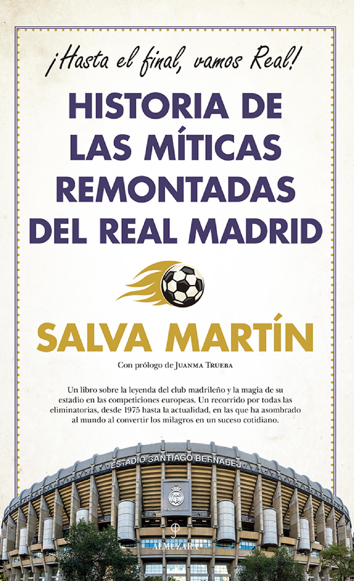 HISTORIA DE LAS MÍTICAS REMONTADAS DEL REAL MADRID