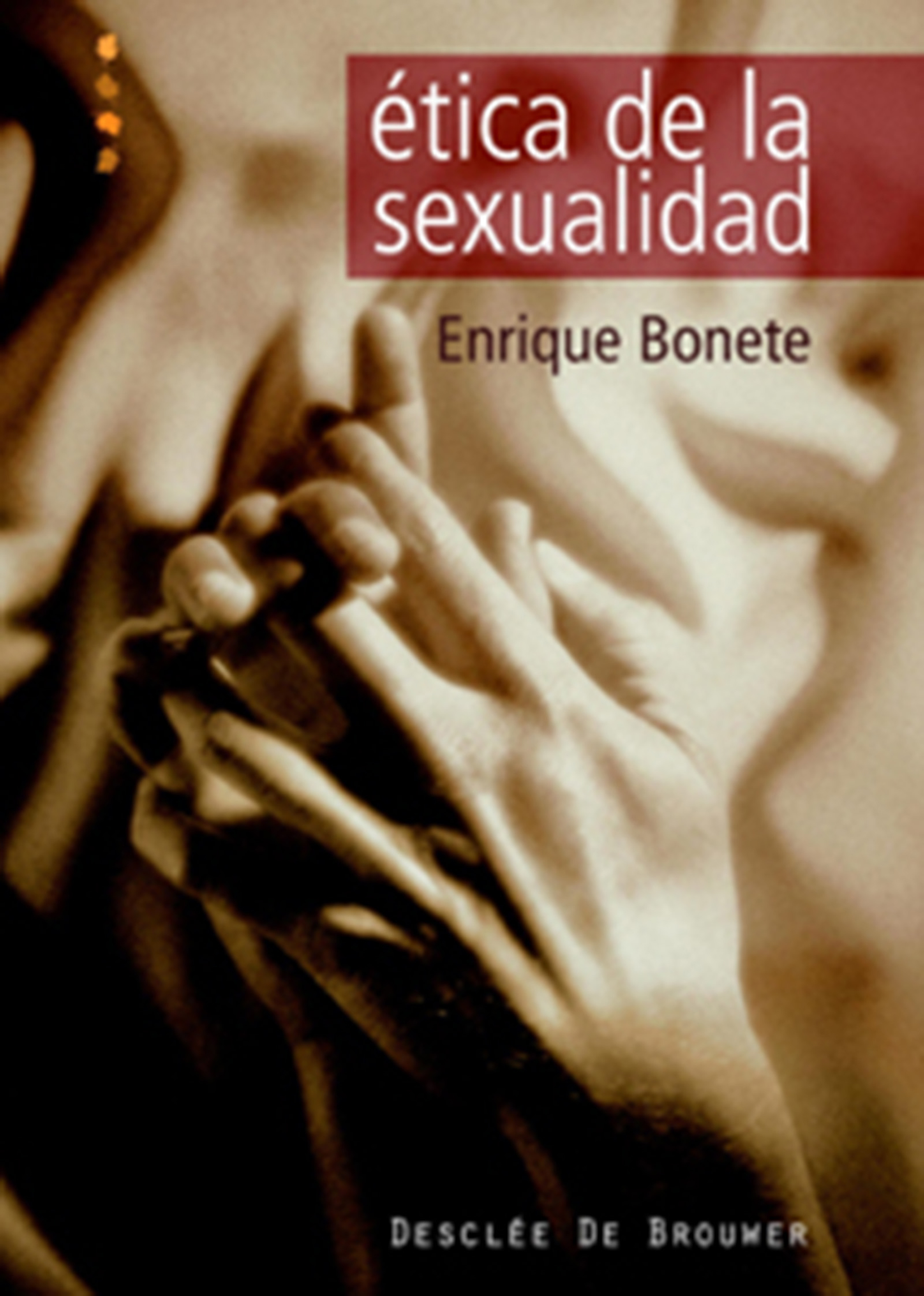 ÉTICA DE LA SEXUALIDAD