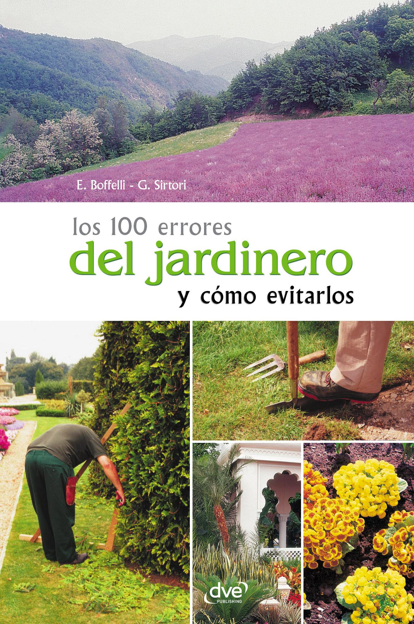 LOS 100 ERRORES DEL JARDINERO Y CÓMO EVITARLOS