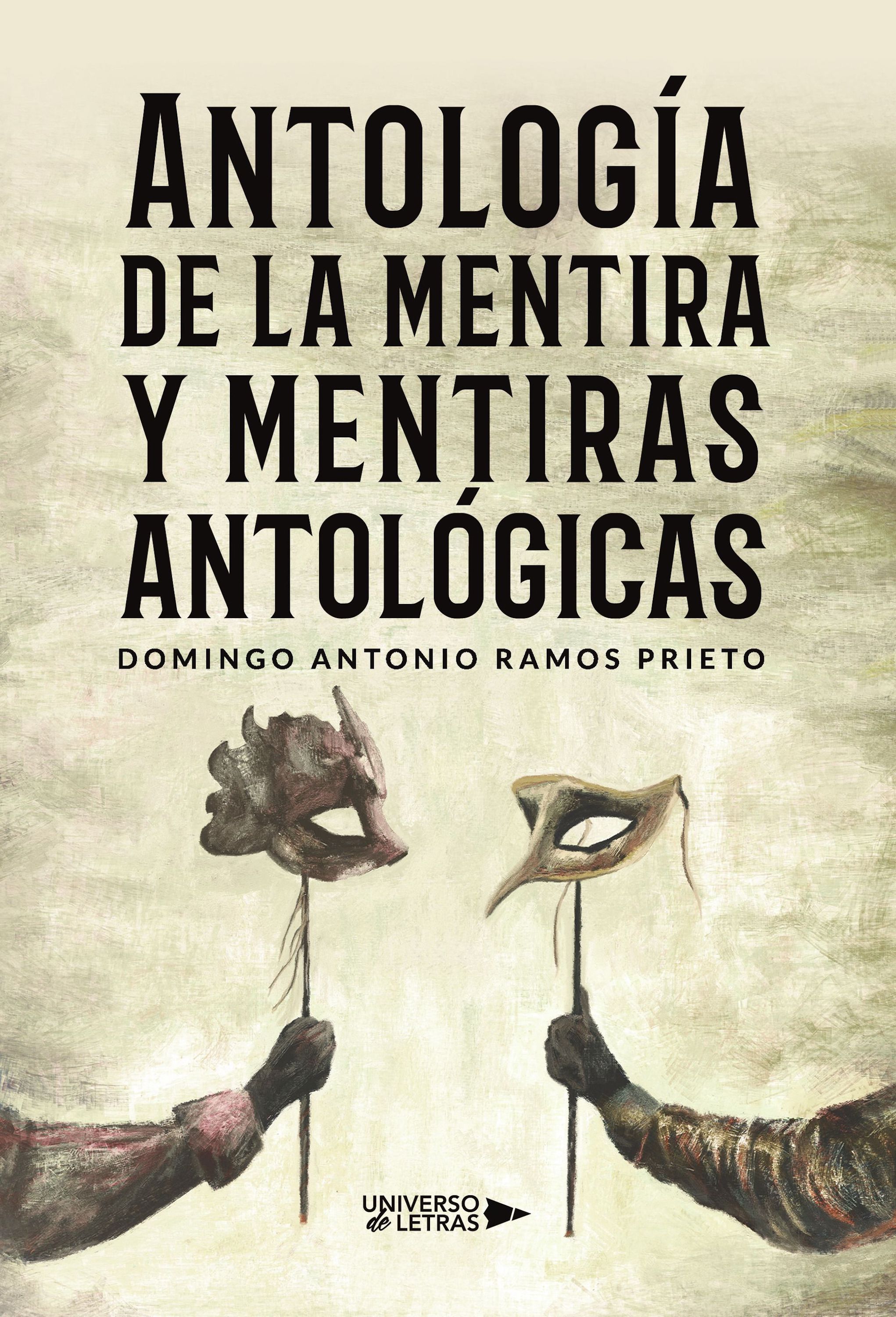 ANTOLOGÍA DE LA MENTIRA Y MENTIRAS ANTOLÓGICAS