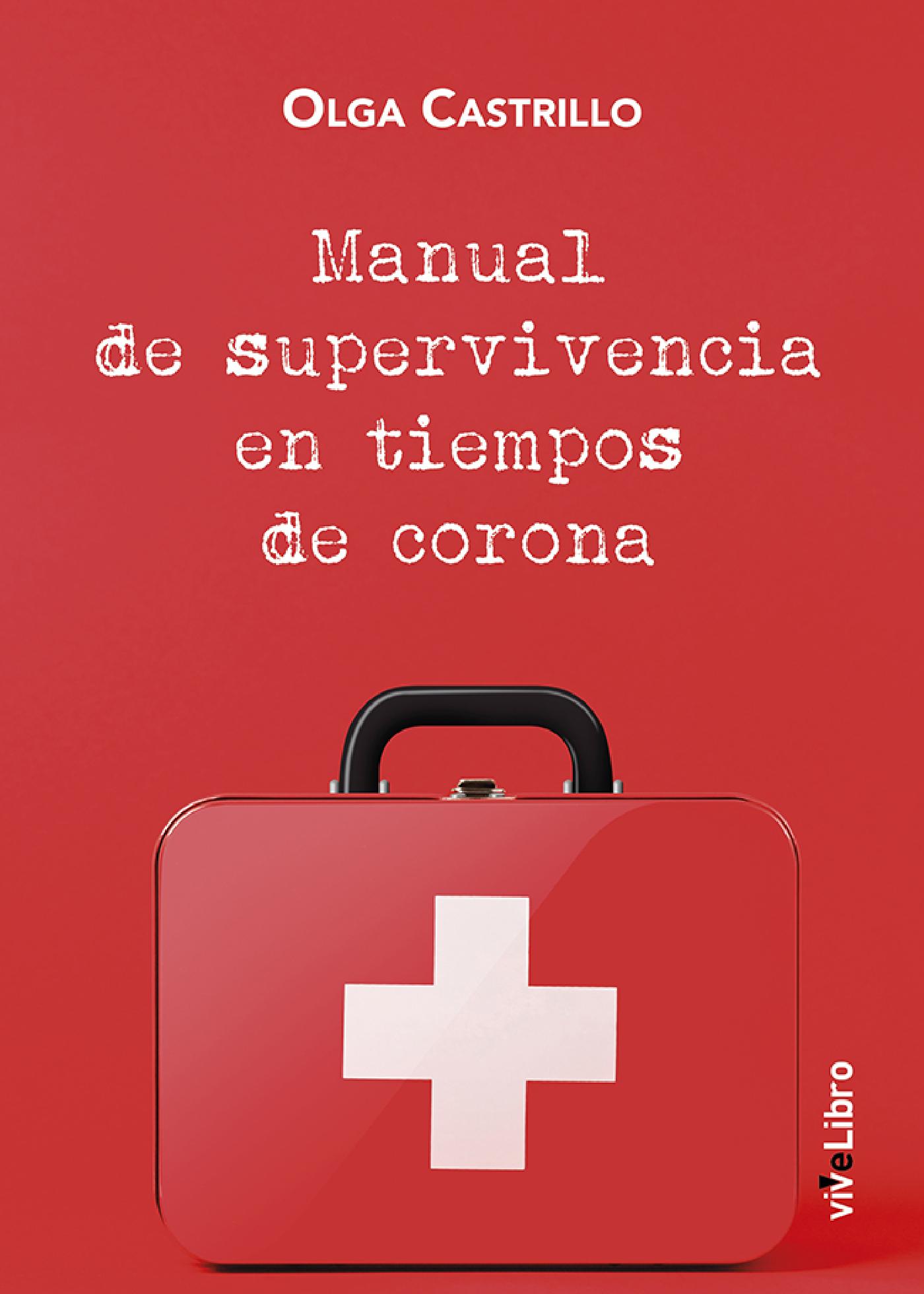 MANUAL DE SUPERVIVENCIA EN TIEMPOS DE CORONA