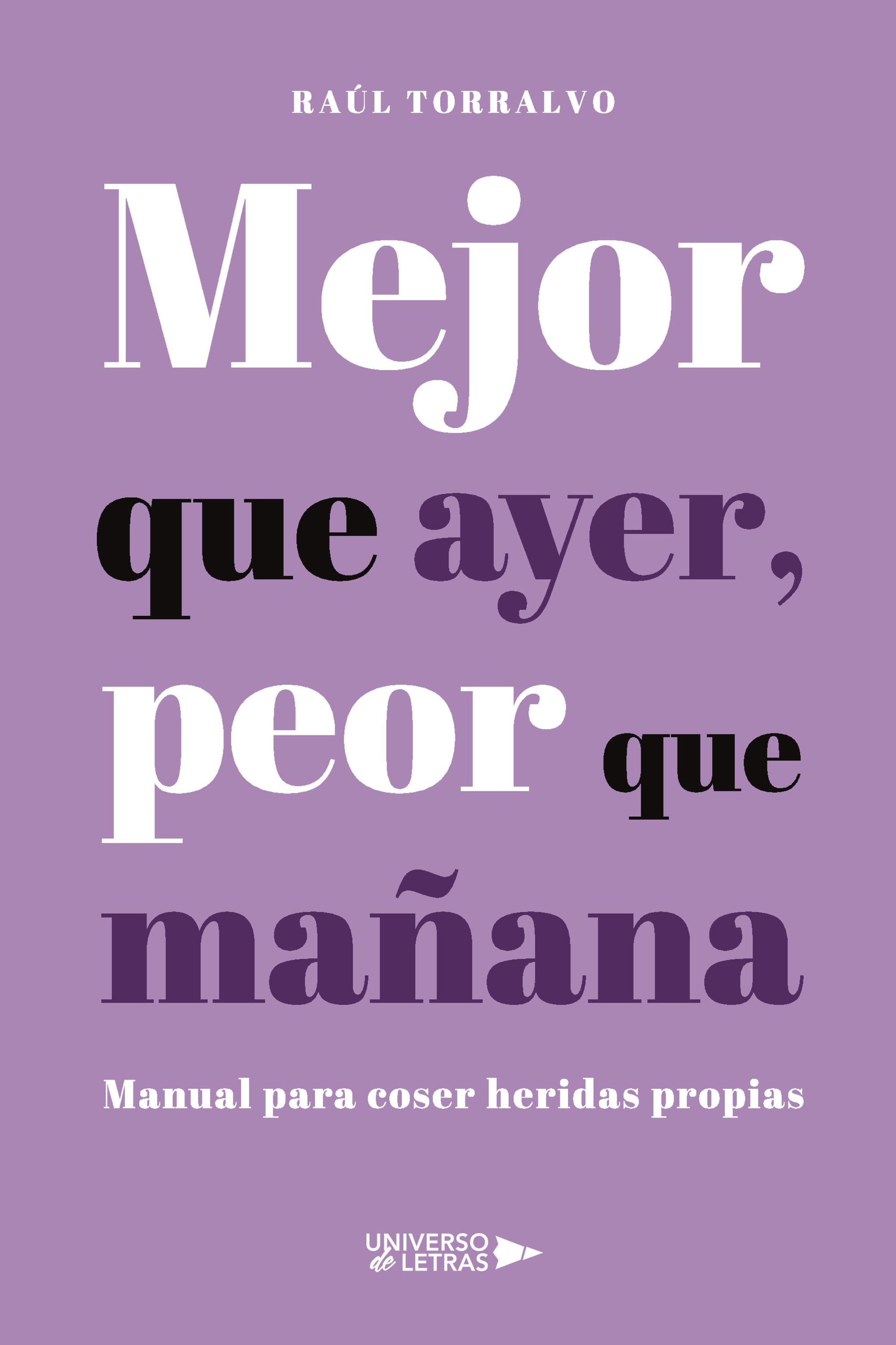 MEJOR QUE AYER, PEOR QUE MAÑANA