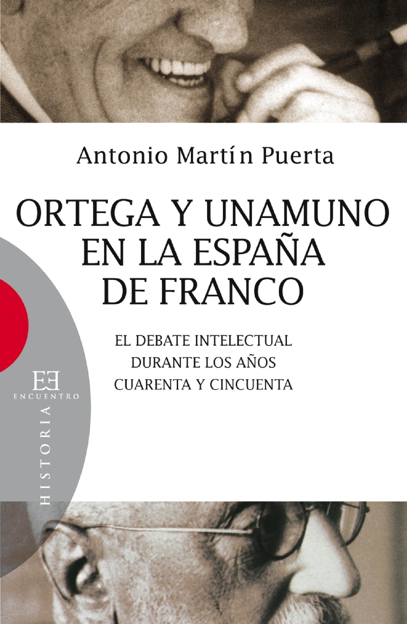 ORTEGA Y UNAMUNO EN LA ESPAÑA DE FRANCO 