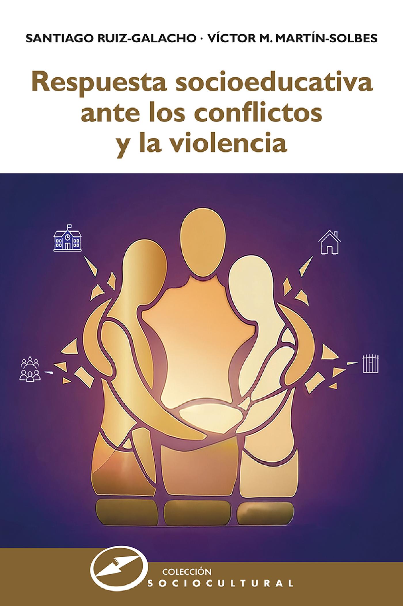 RESPUESTA SOCIOEDUCATIVA ANTE LOS CONFLICTOS Y LA VIOLENCIA