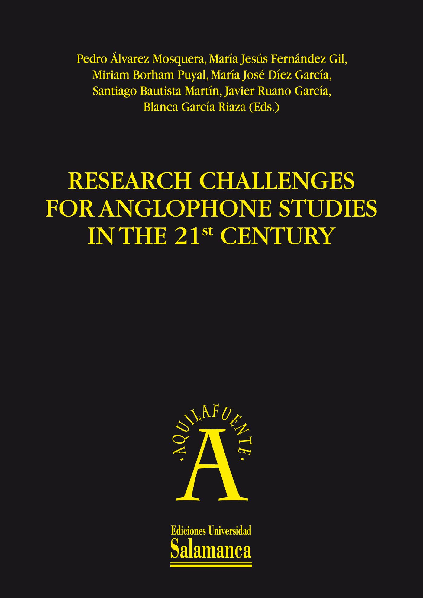 RESEARCH CHALLENGES FOR ANGLOPHONE STUDIES IN THE 21ST CENTURY