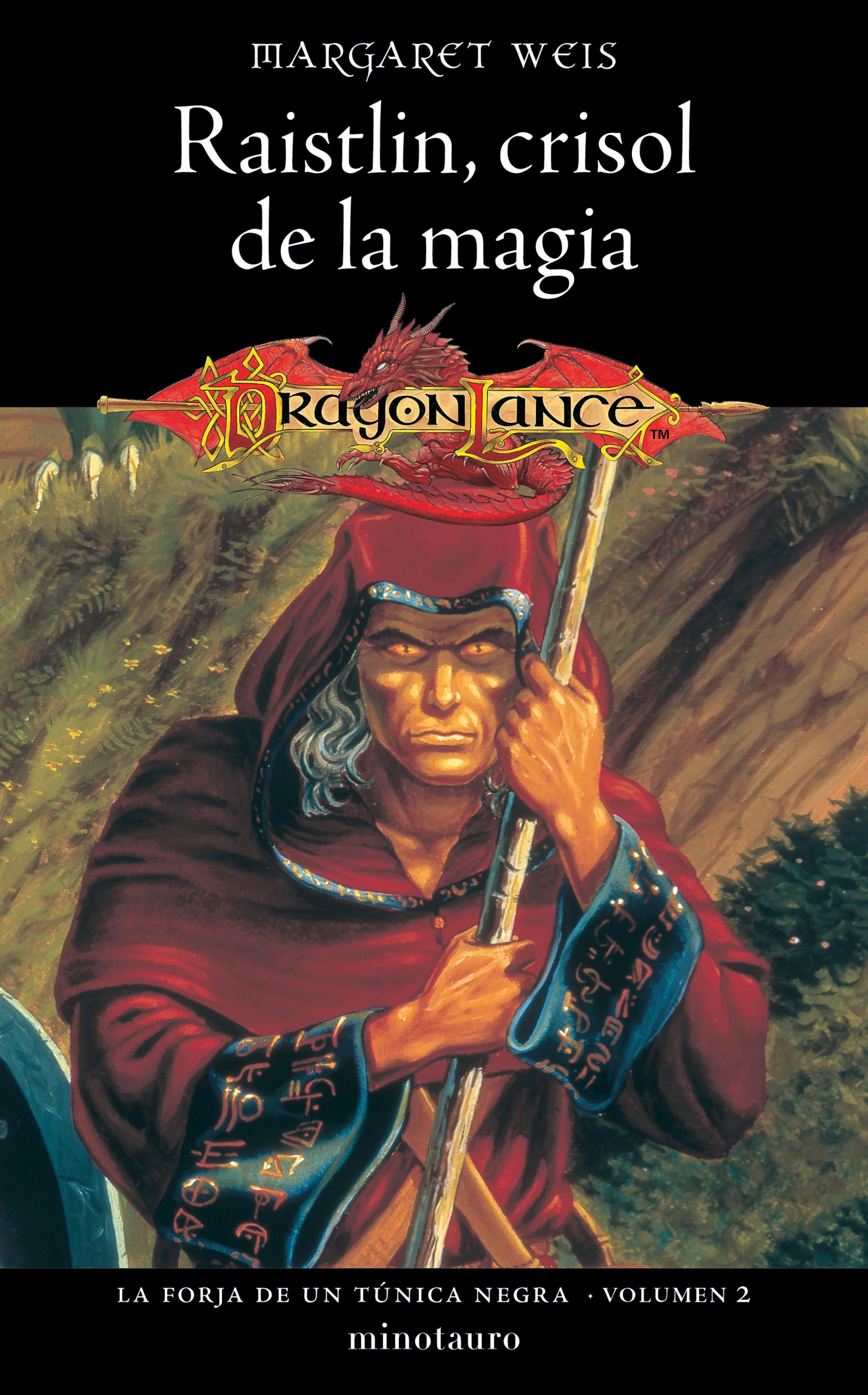 LA FORJA DE UN TÚNICA NEGRA Nº 02/02 RAISTLIN, MAGO GUERRERO