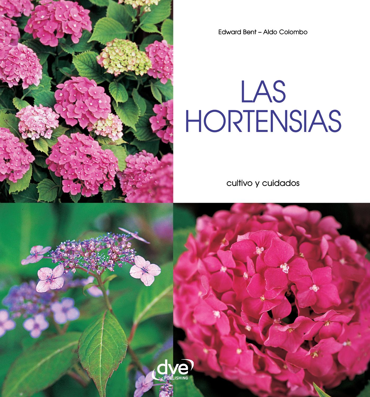 LAS HORTENSIAS - CULTIVO Y CUIDADOS
