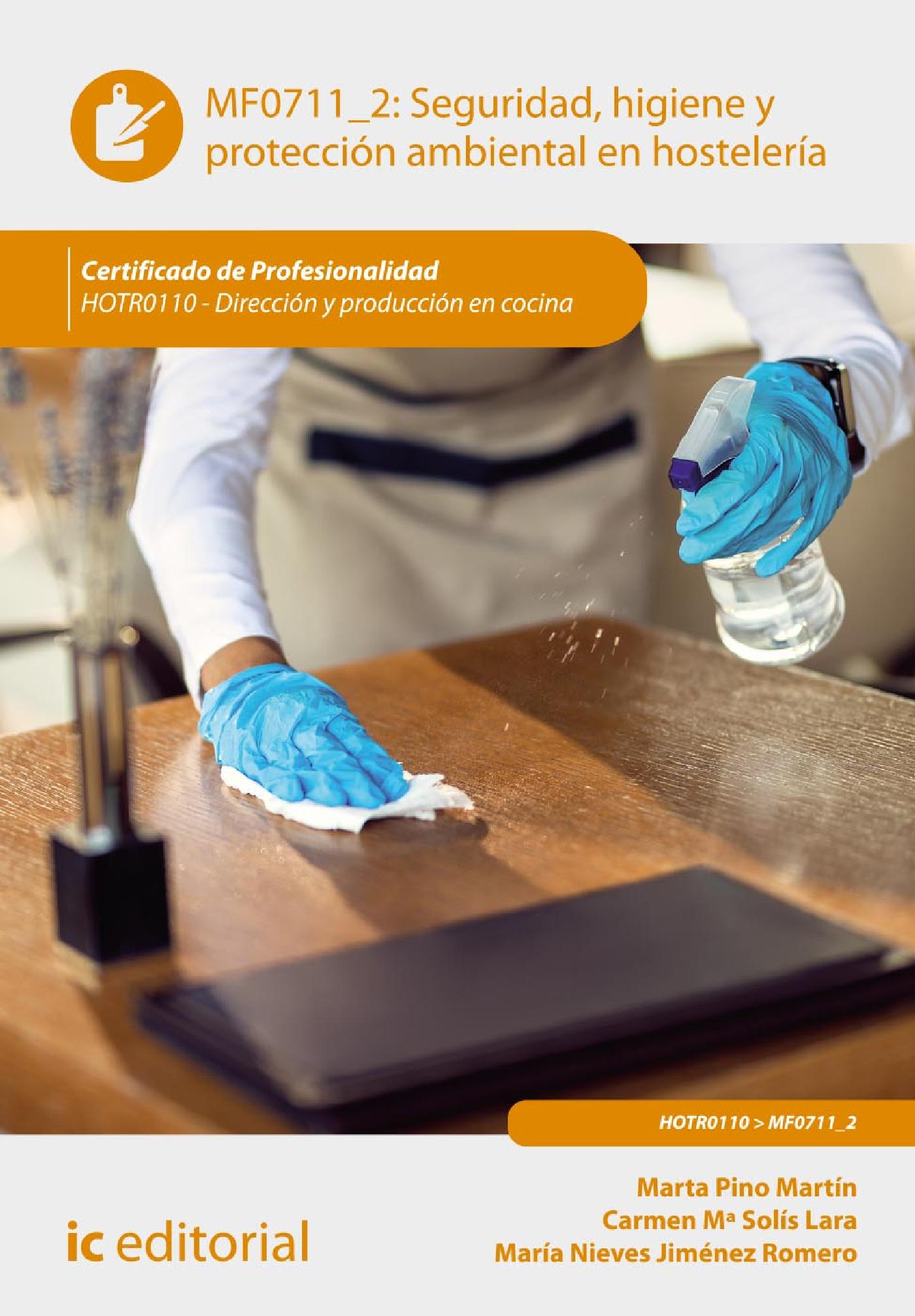 SEGURIDAD E HIGIENE Y PROTECCIÓN AMBIENTAL EN HOSTELERÍA. HOTR0110