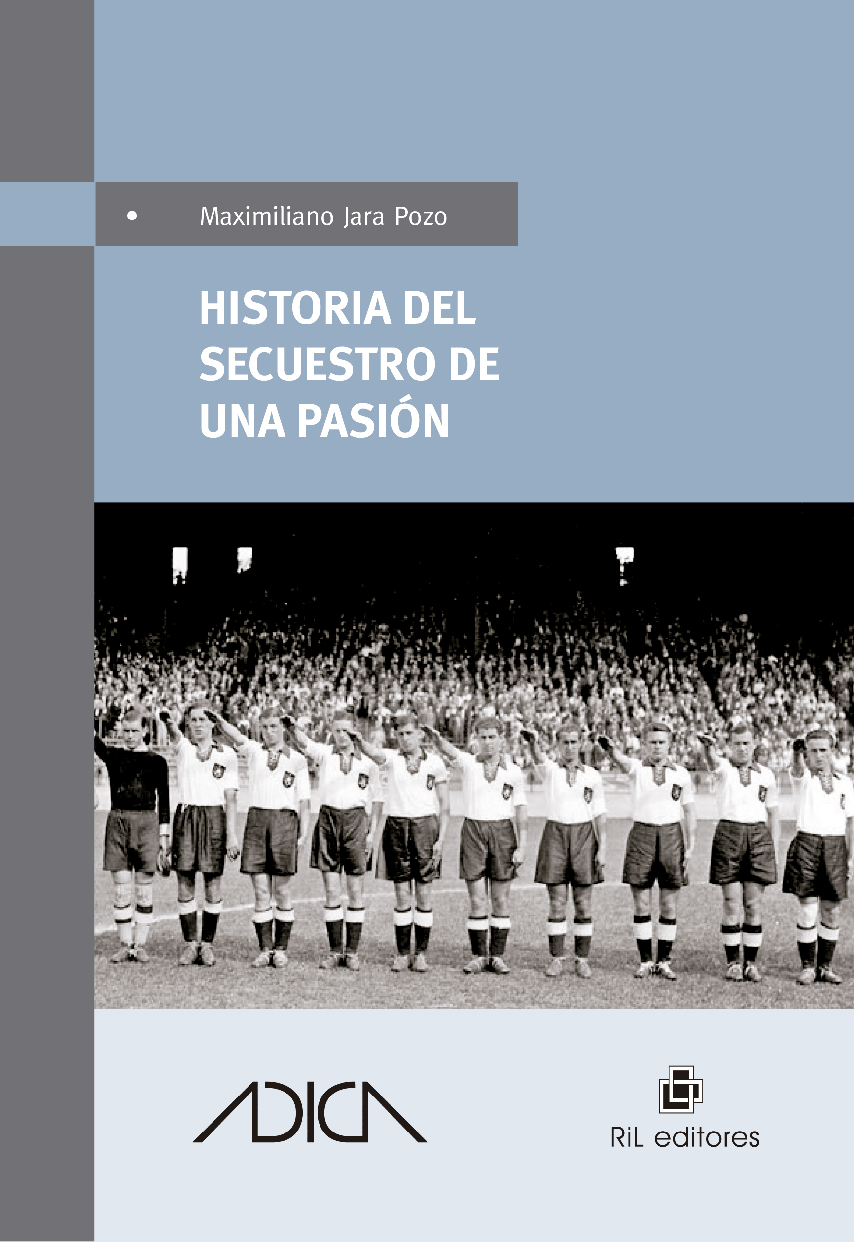HISTORIA DEL SECUESTRO DE UNA PASIÓN
