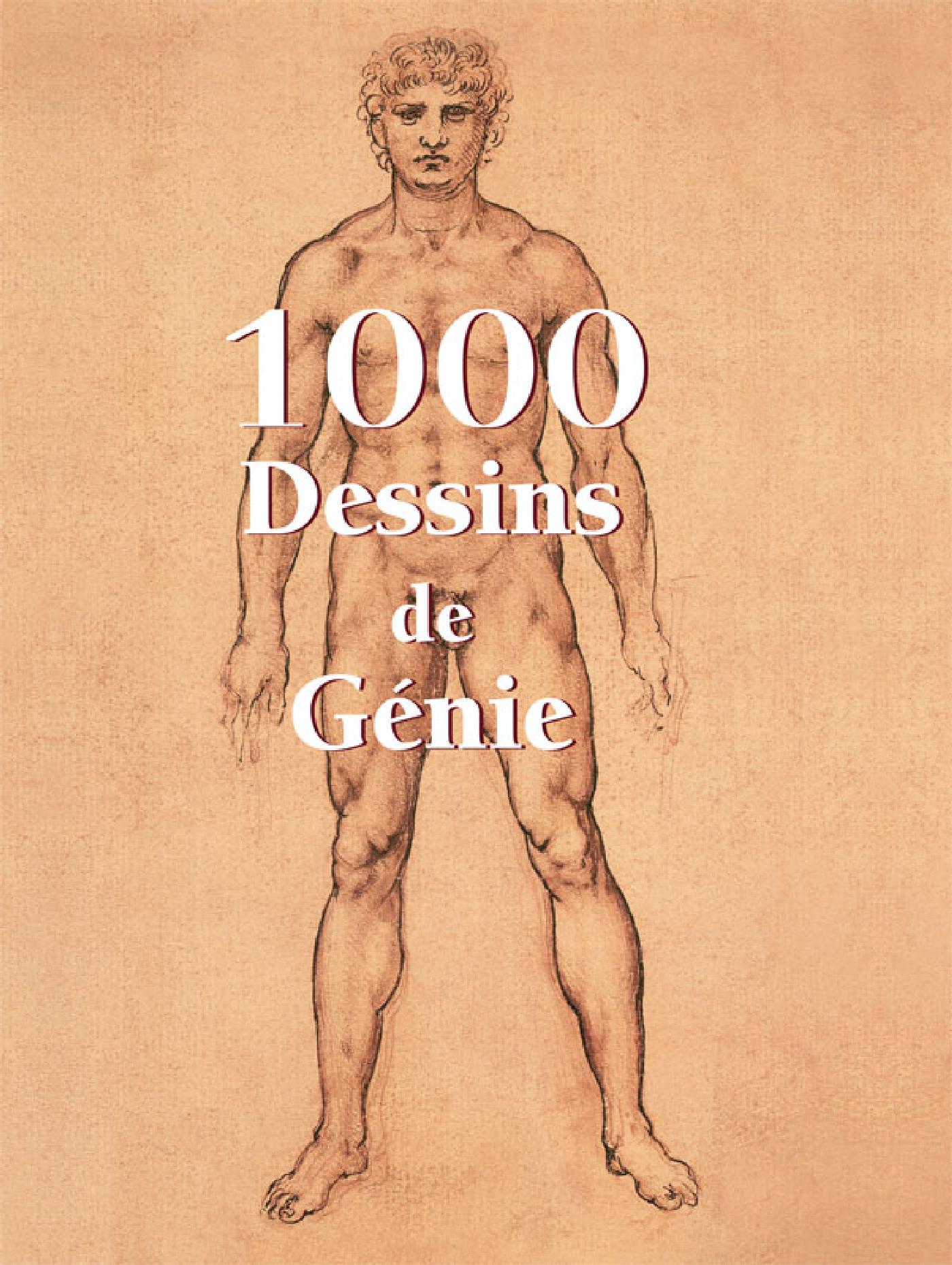 1000 DESSINS DE GÉNIE