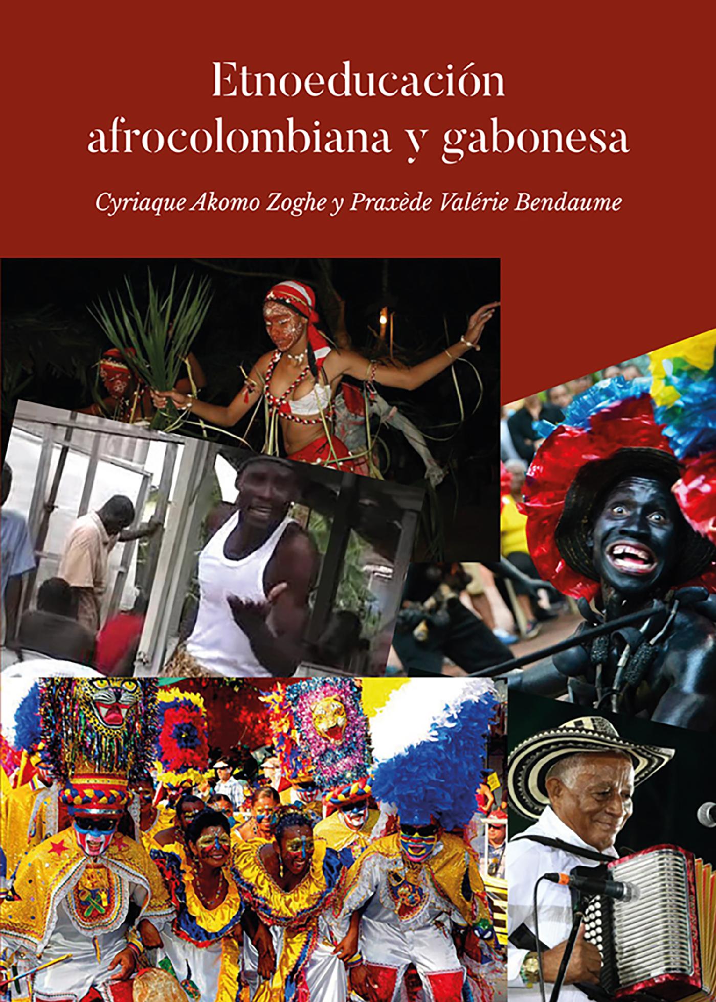ESTUDIO ETNOEDUCATIVO AFROCOLOMBIANO Y GABONÉS. CASOS DE LOS BAILES VALLENATO, SON DE NEGRO, CONGO, ÉLONE, NDONG MBA Y EL BWITI PARA FOMENTAR UNA EDUC