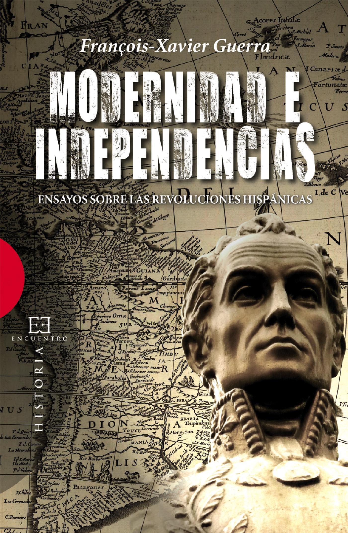 MODERNIDAD E INDEPENDENCIAS 