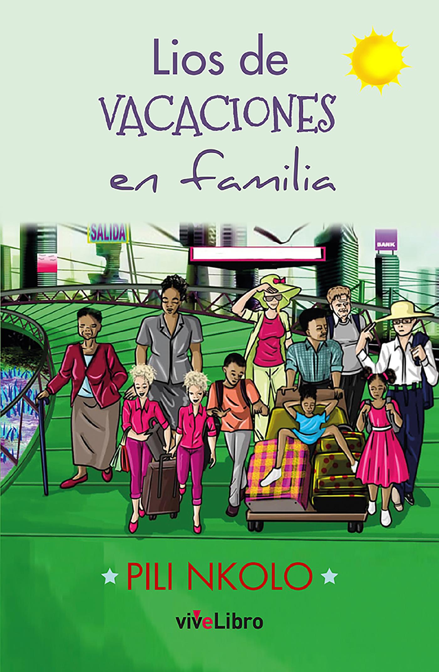 LÍOS DE VACACIONES EN FAMILIA