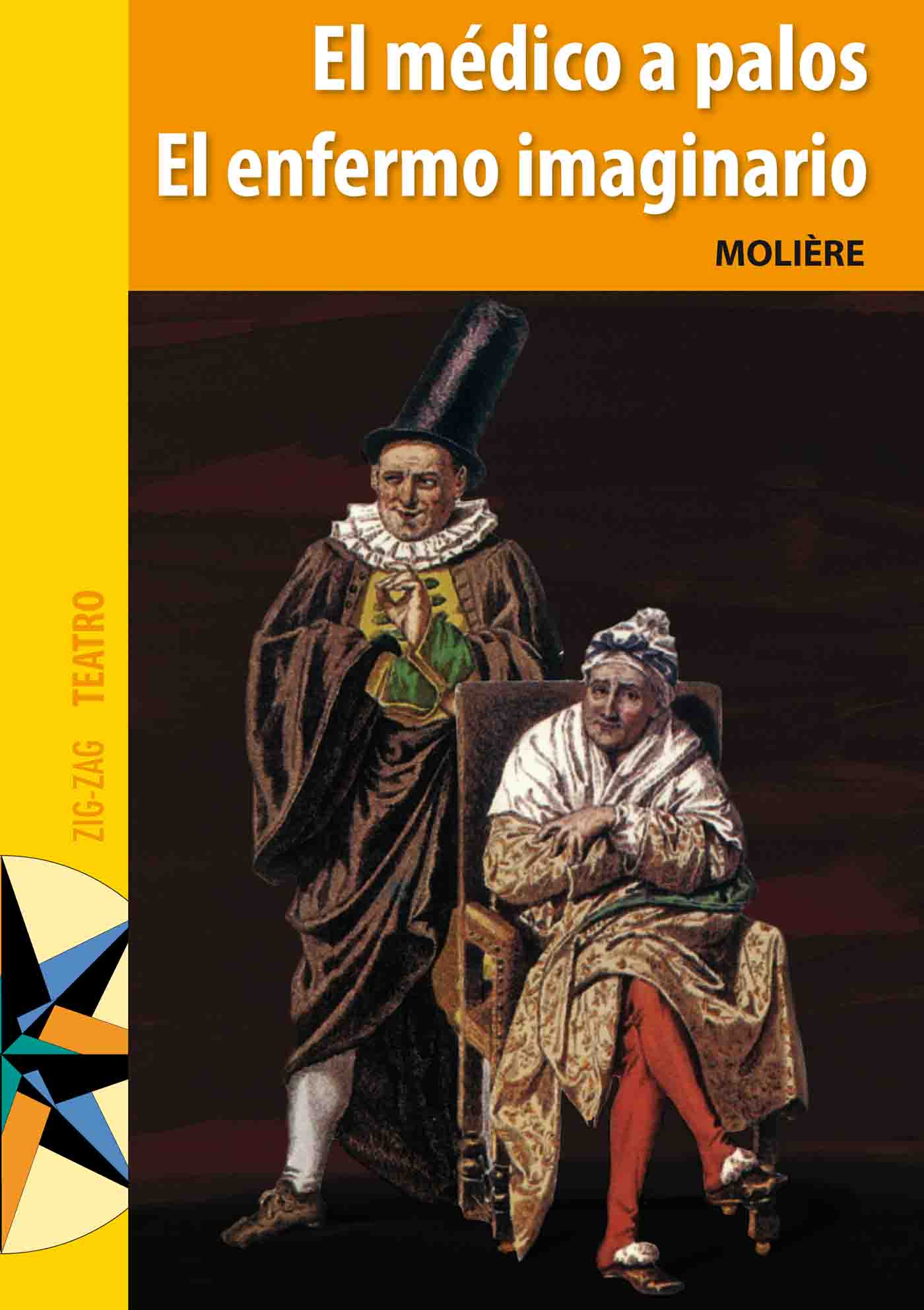 EL  MÉDICO A PALOS Y  EL ENFERMO IMAGINARIO
