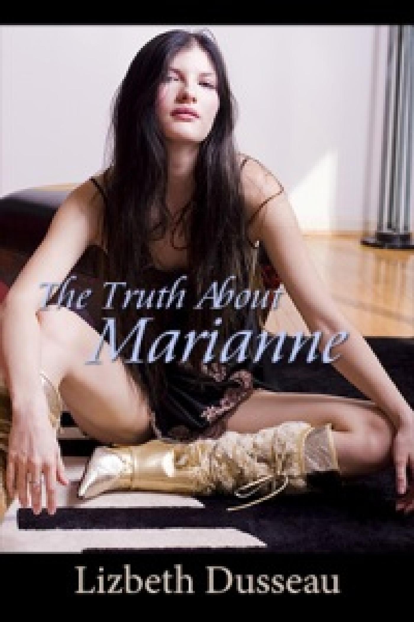 THE TRUTH ABOUT MARIANNE
