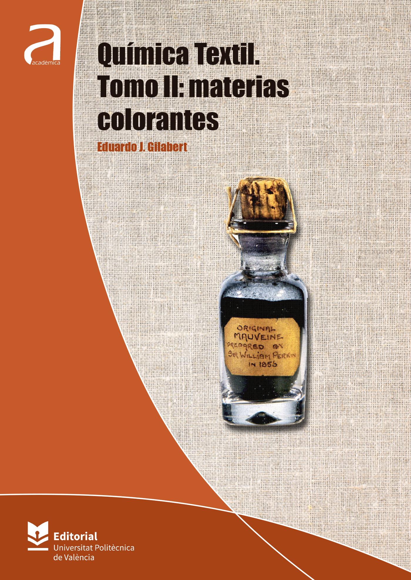 QUÍMICA TEXTIL. TOMO II: MATERIAS COLORANTES 