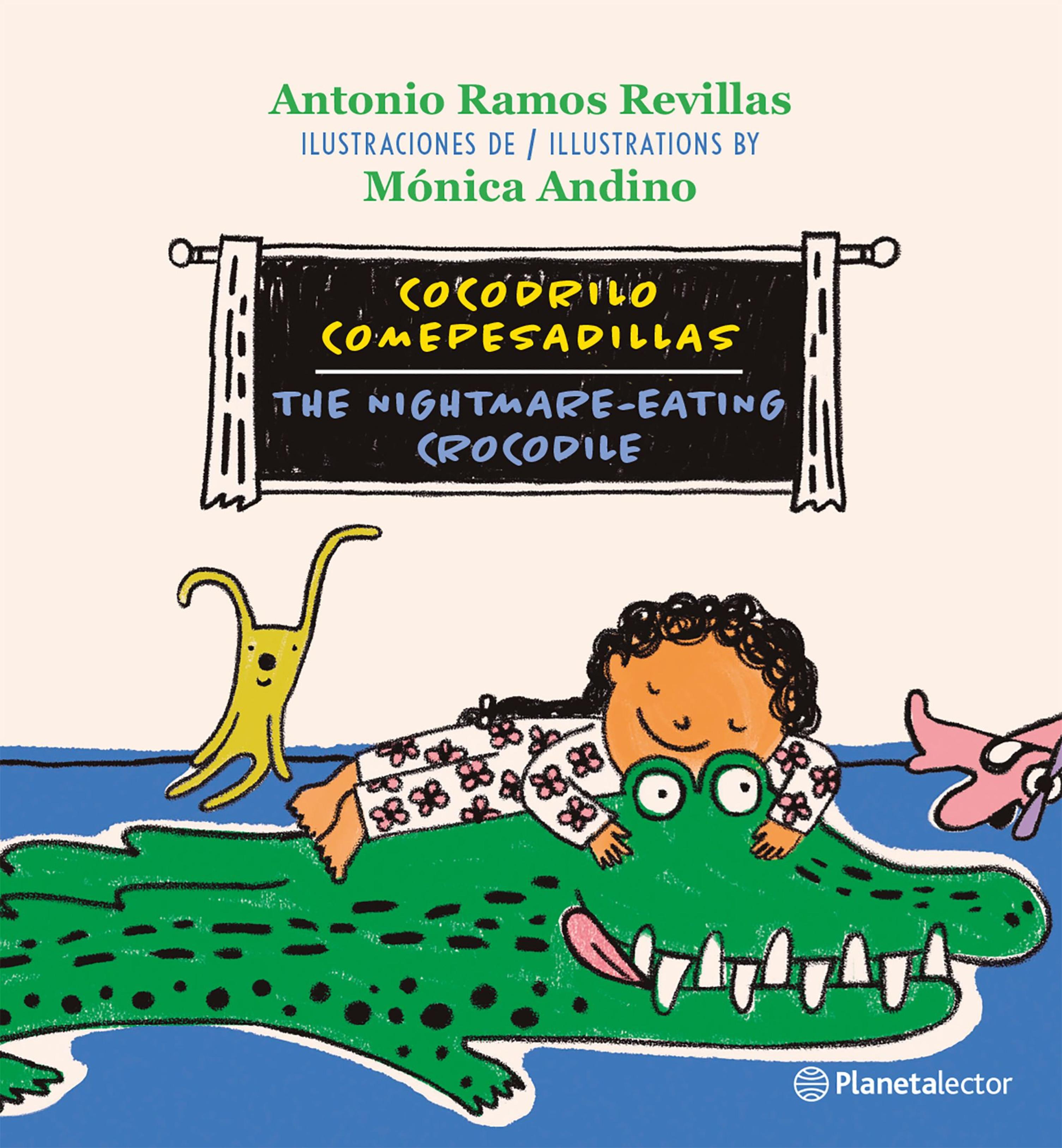 COCODRILO COMEPESADILLAS (NIGHTMARE-EATING CROCODILE) ED. BILINGÜE