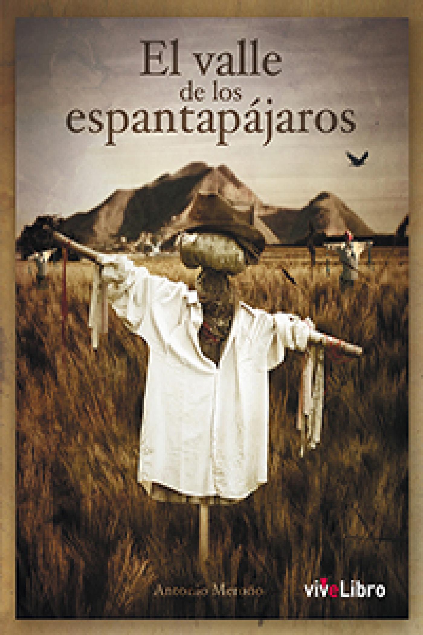 EL VALLE DE LOS ESPANTAPÁJAROS