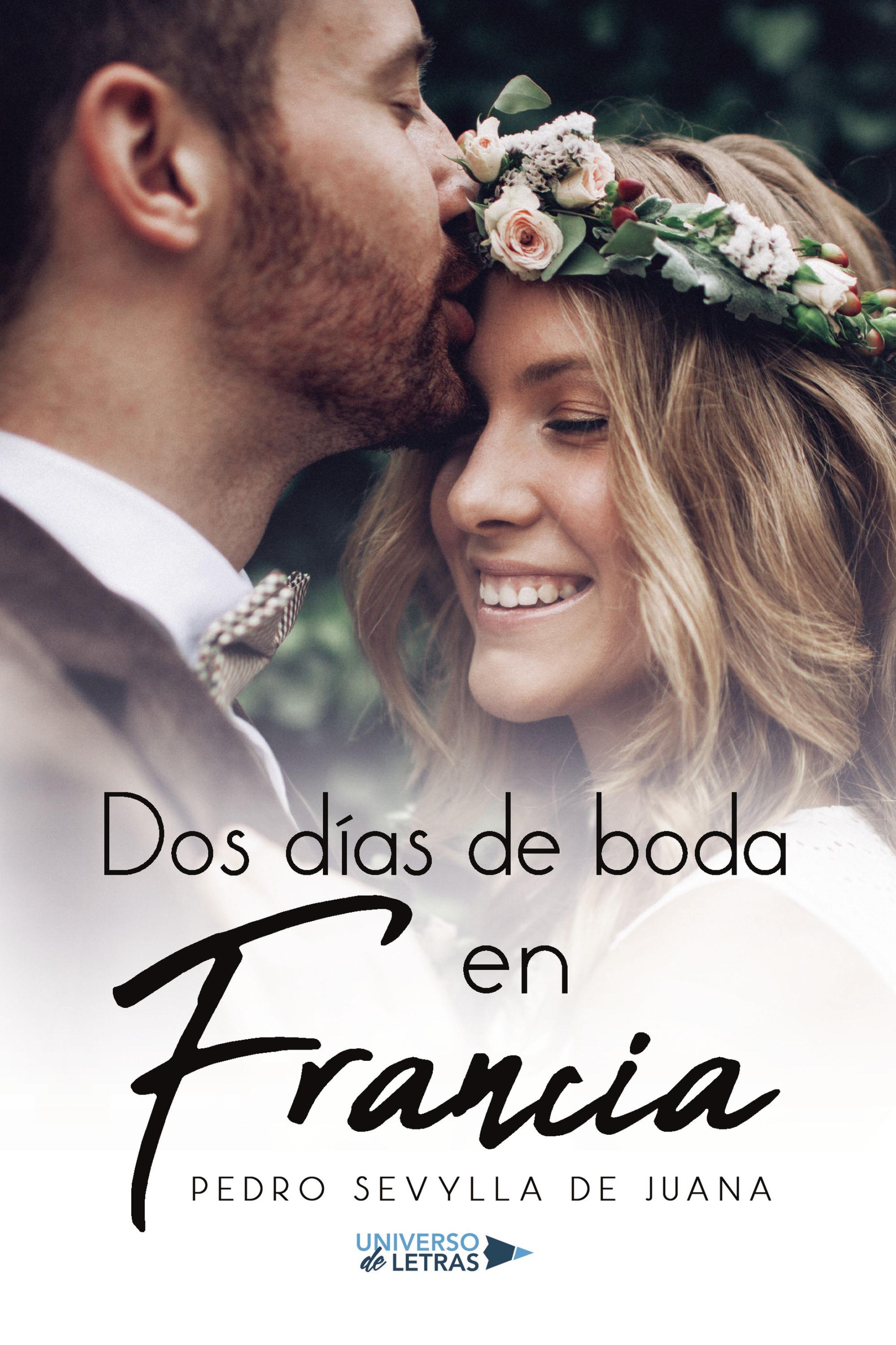 DOS DÍAS DE BODA EN FRANCIA