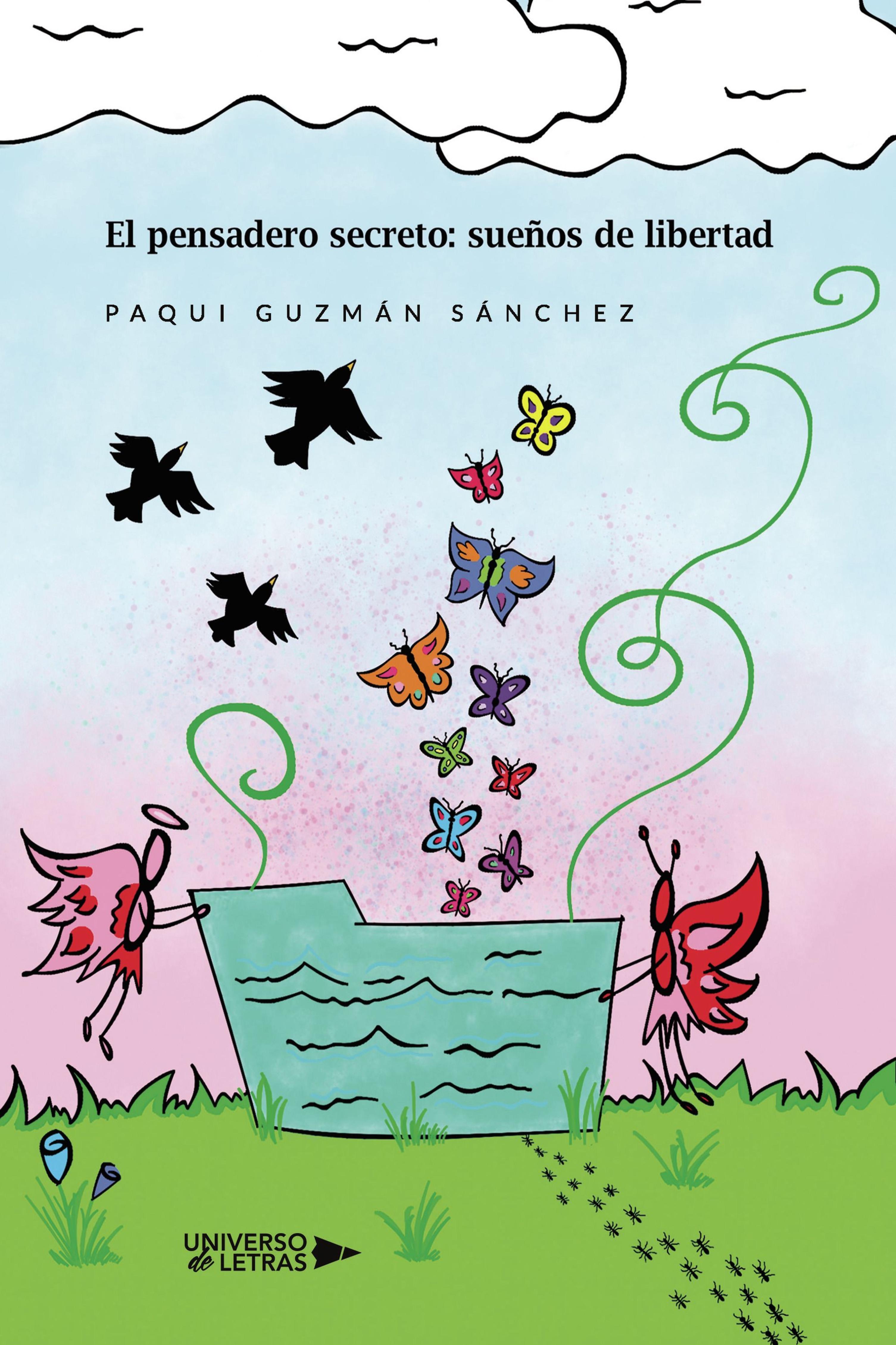 EL PENSADERO SECRETO: SUEÑOS DE LIBERTAD
