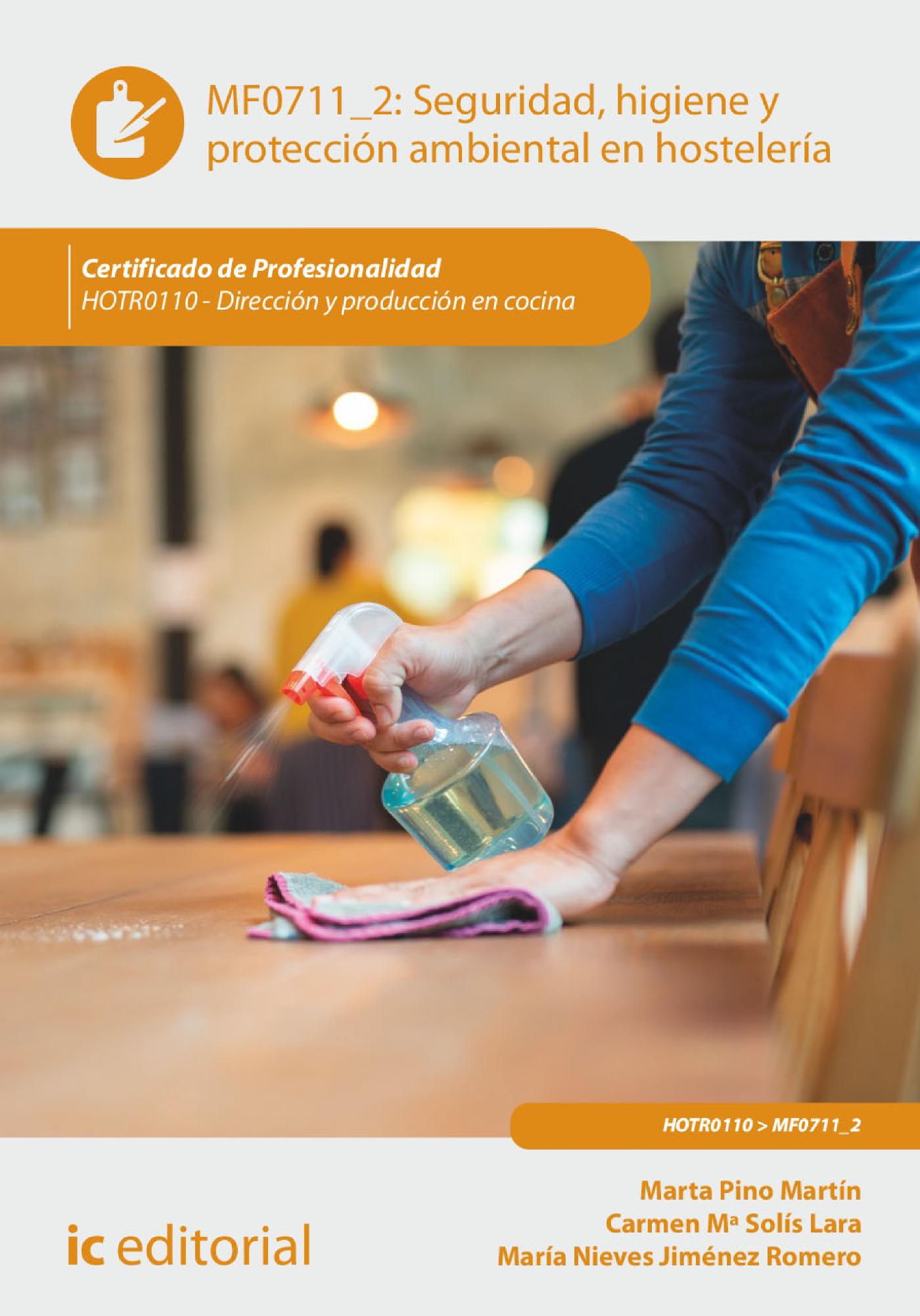 SEGURIDAD E HIGIENE Y PROTECCIÓN AMBIENTAL EN HOSTELERÍA. HOTR0110