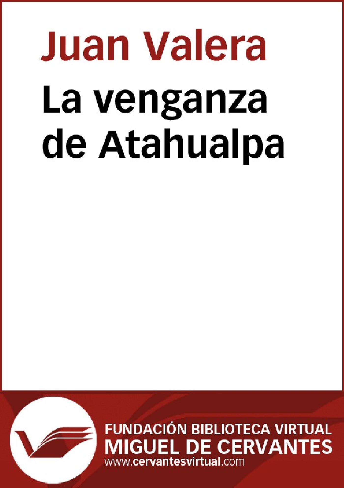 LA VENGANZA DE ATAHUALPA