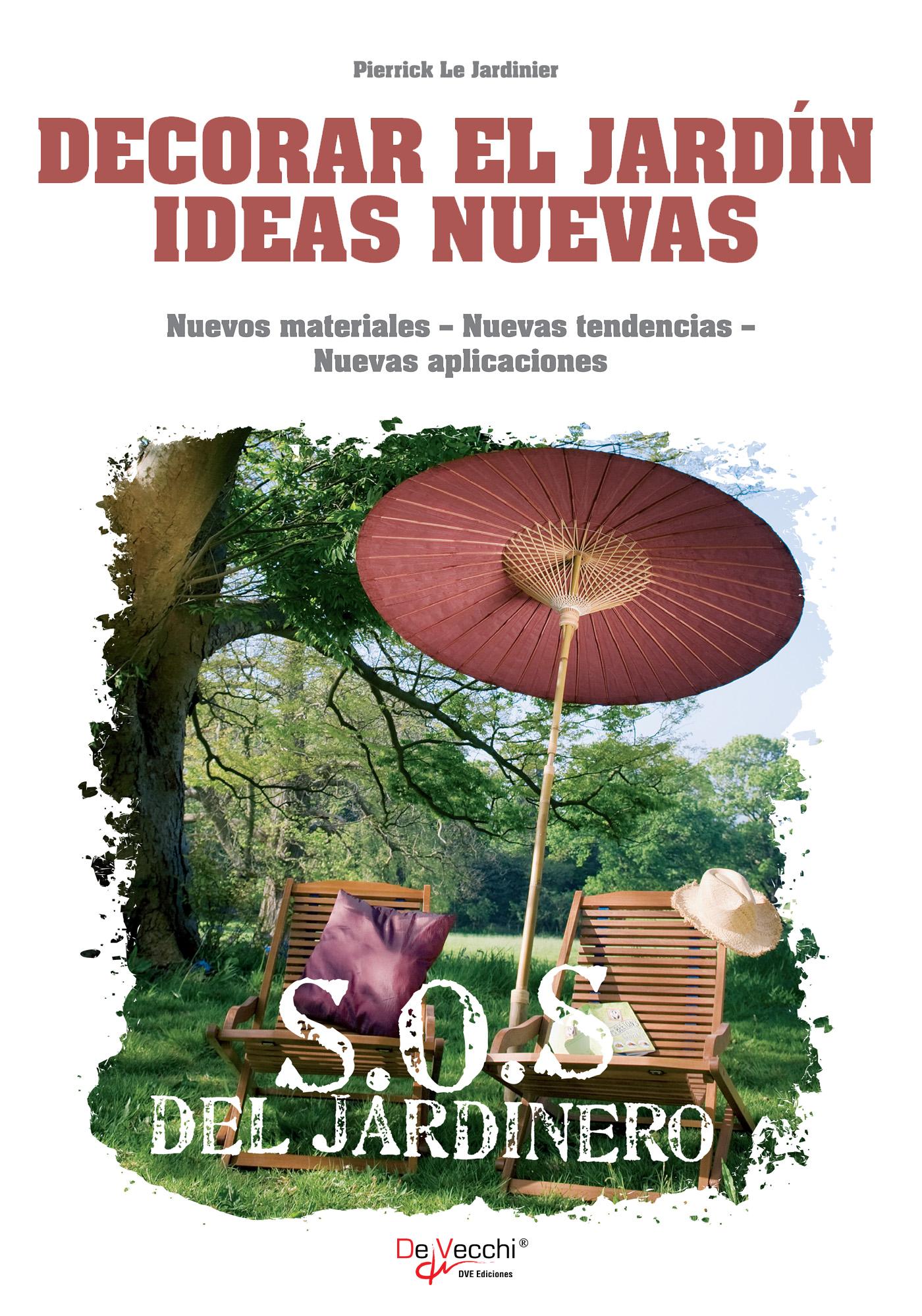 DECORAR EL JARDÍN IDEAS NUEVAS