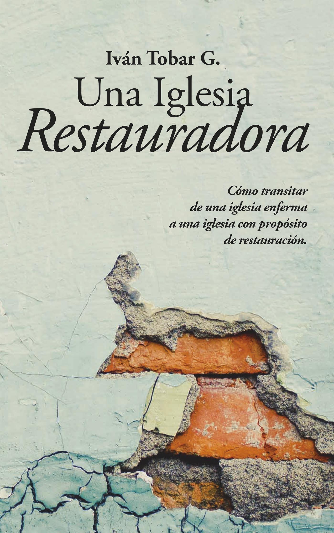 UNA IGLESIA RESTAURADORA