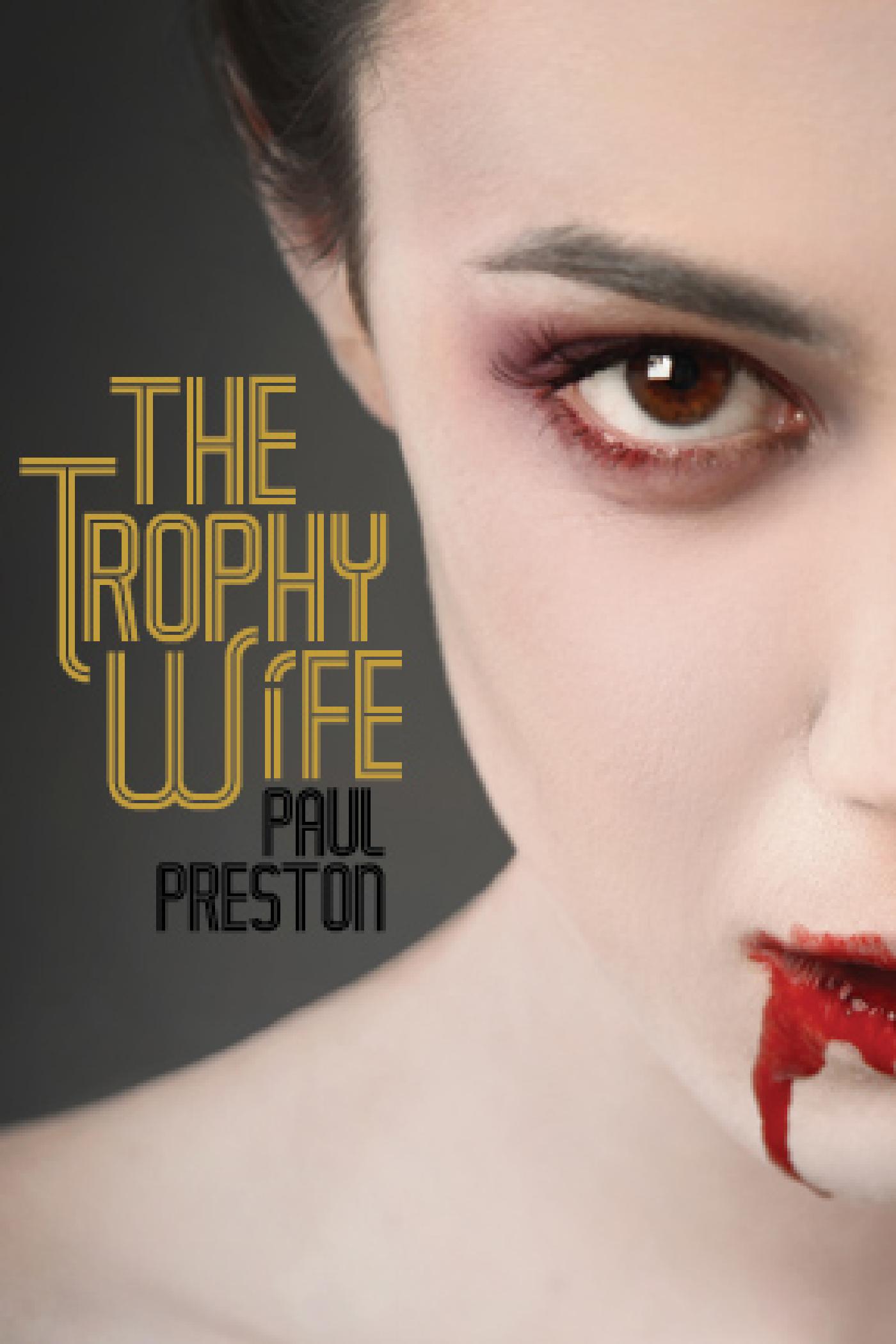 THE TROPHY WIFE