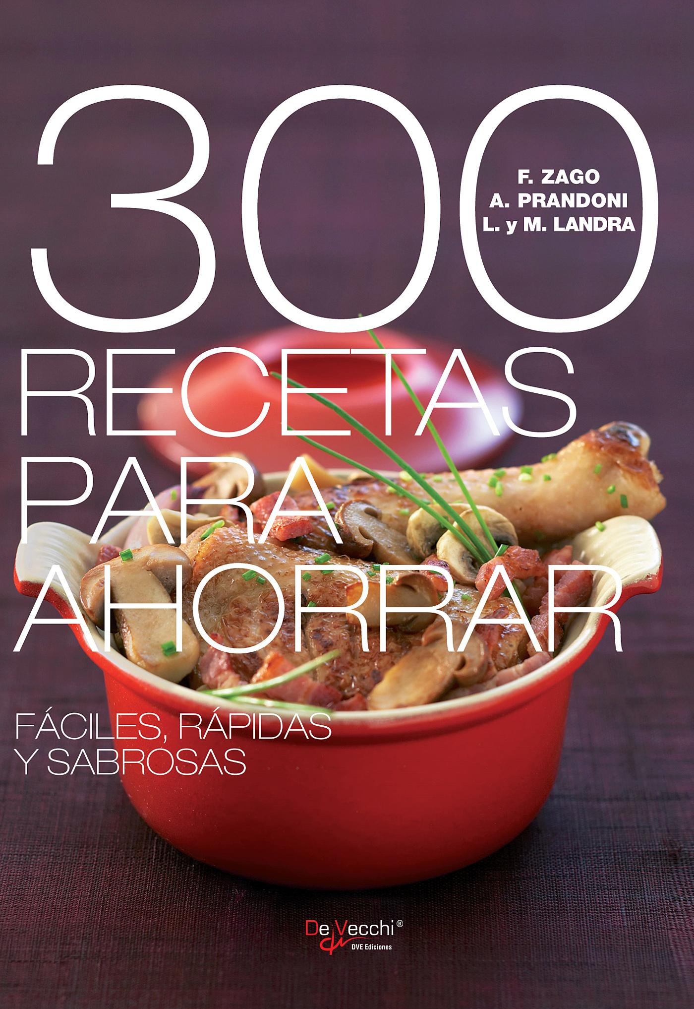 300 RECETAS PARA AHORRAR